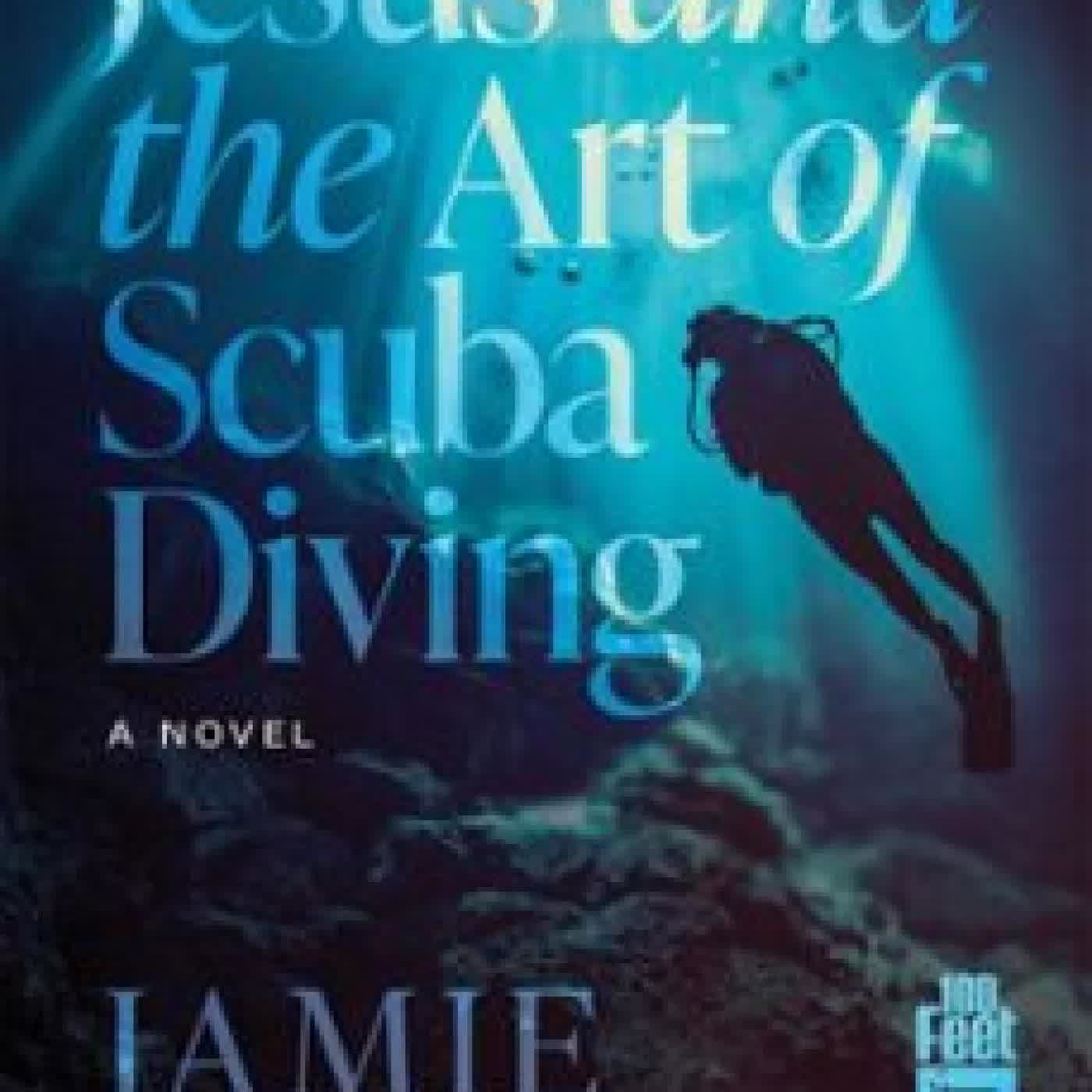 JESUS AND THE ART OF SCUBA DIVING JAMIE ROBBINS