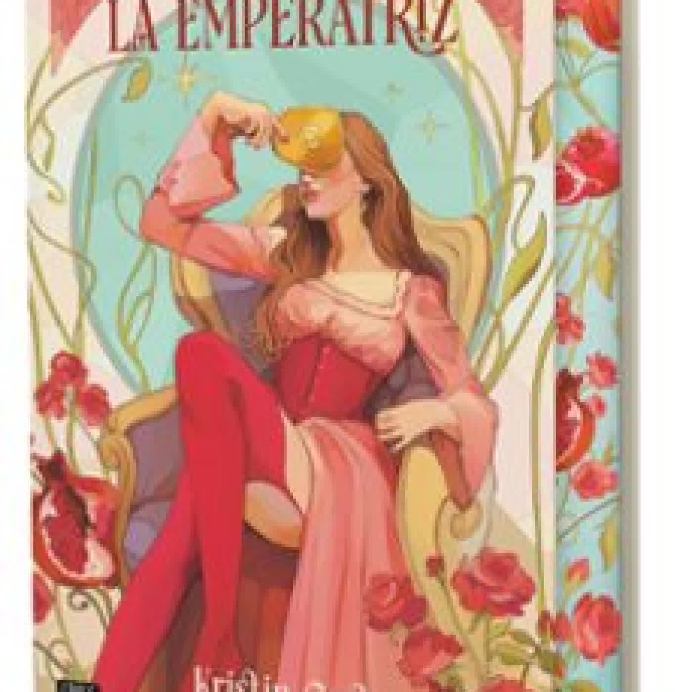 LA EMPERATRIZ Kristin Cast