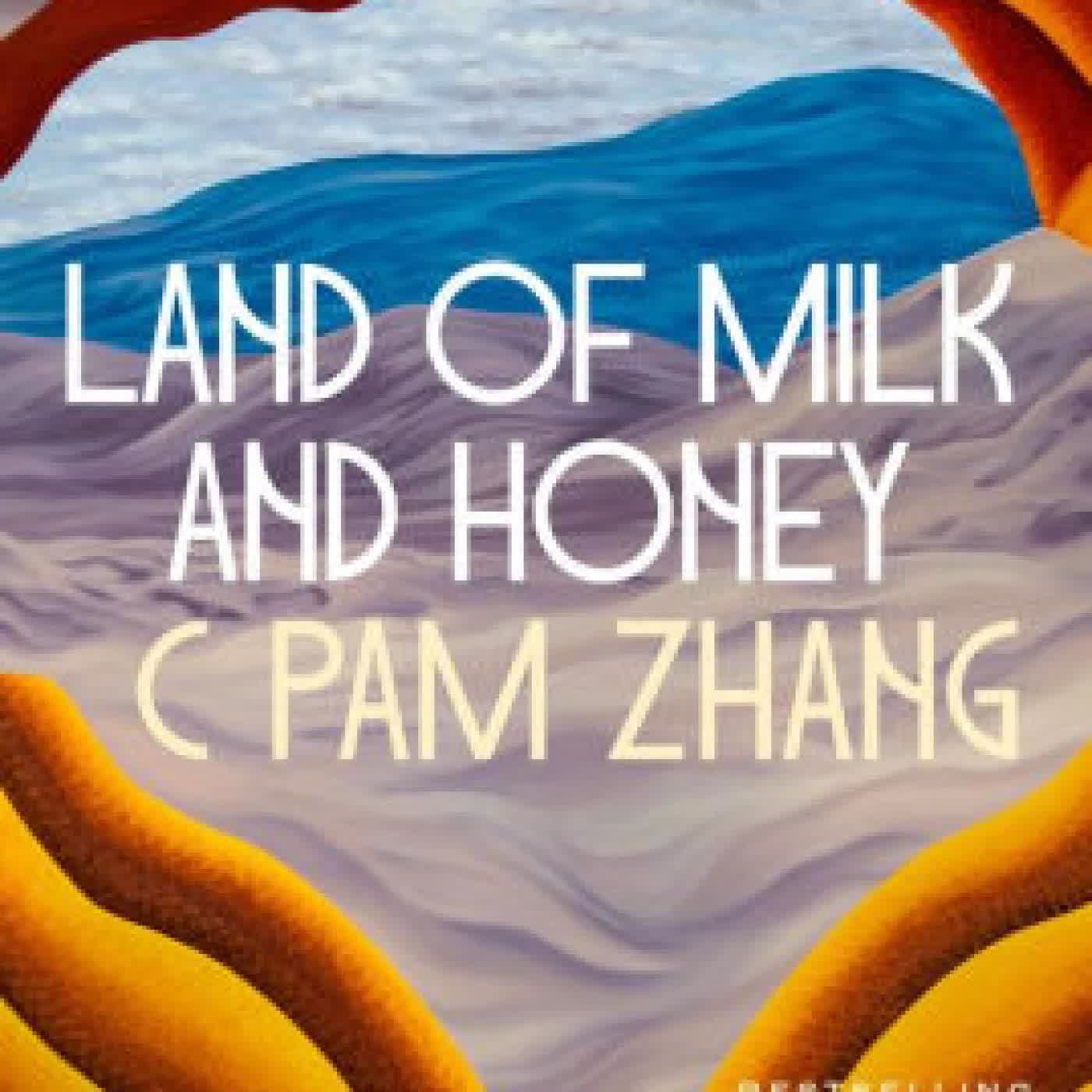 Read online: Land of Milk and Honey by C Pam Zhang
