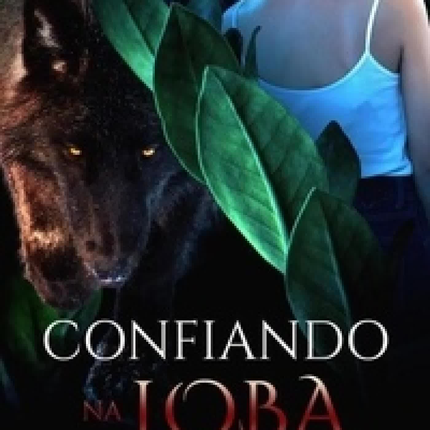 {téléchargement} Confiando na loba