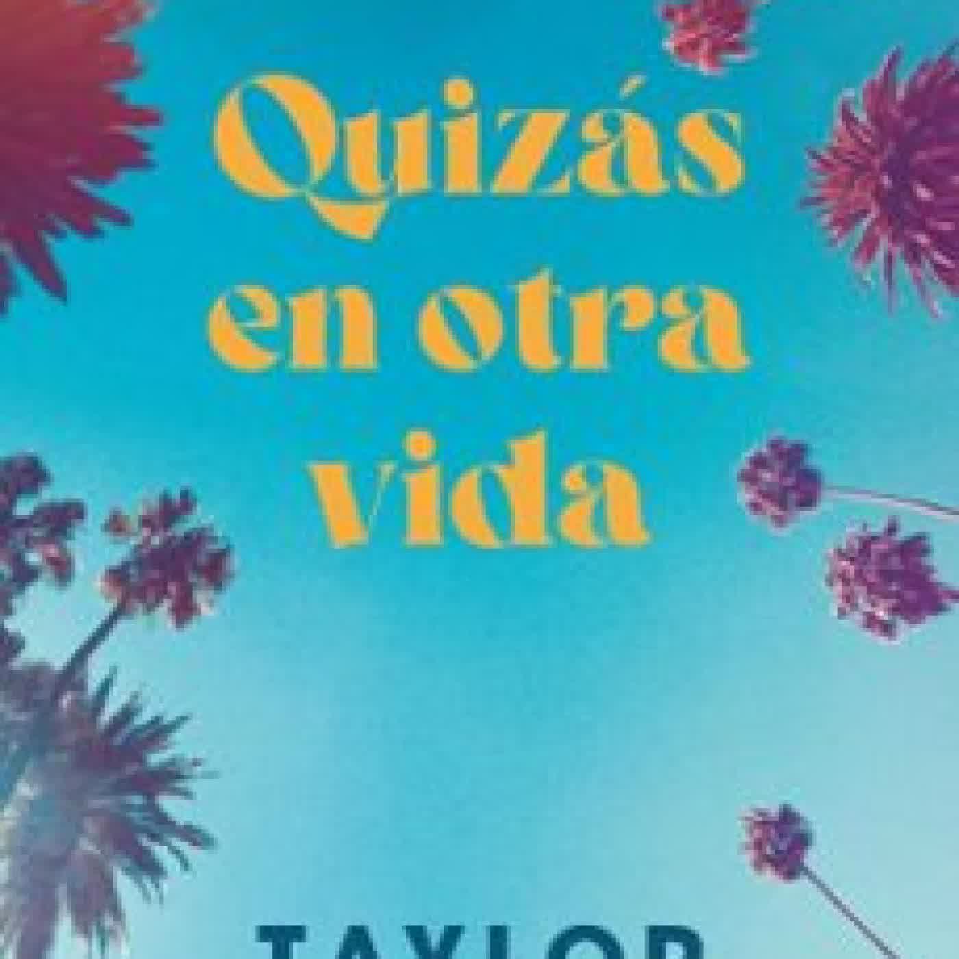 QUIZÁS EN OTRA VIDA Taylor Jenkins Reid