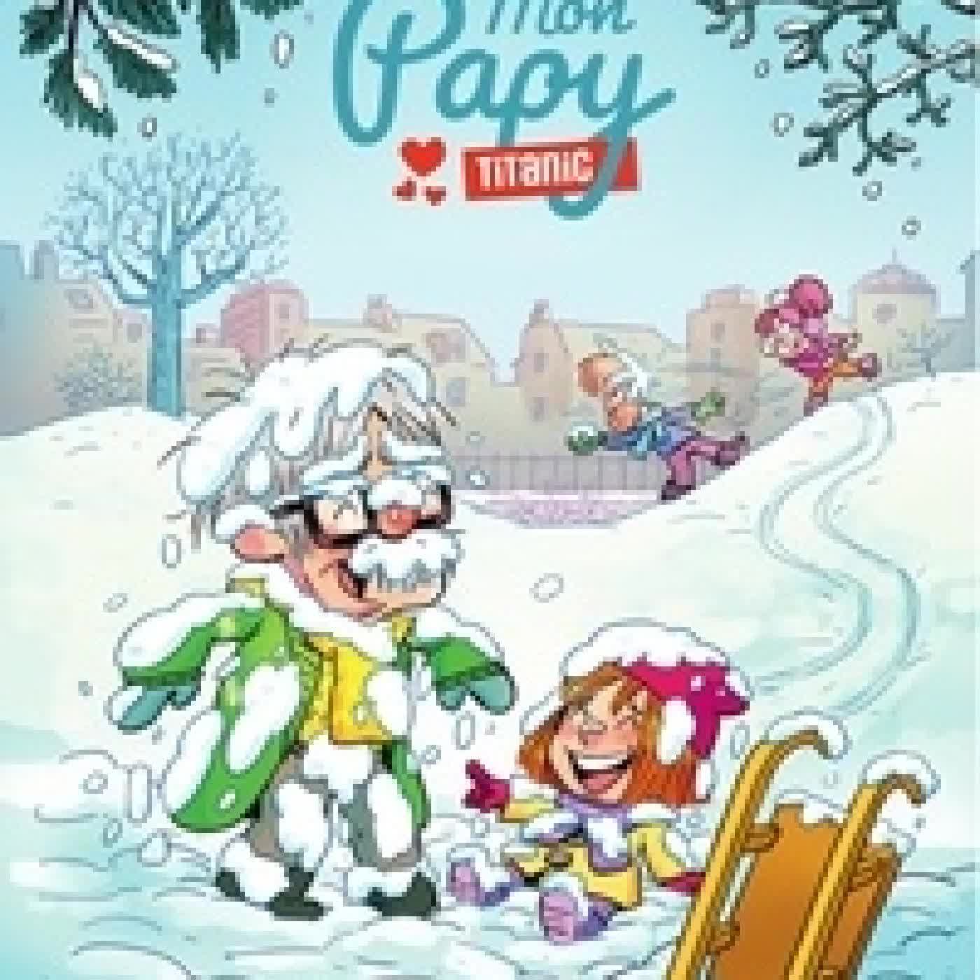 {téléchargement} Mon Papy Titanic Tome 3