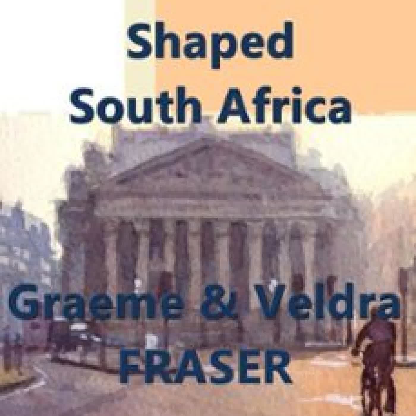 CASES THAT SHAPED SOUTH AFRICA GRAEME FRASER, VELDRA FRASER