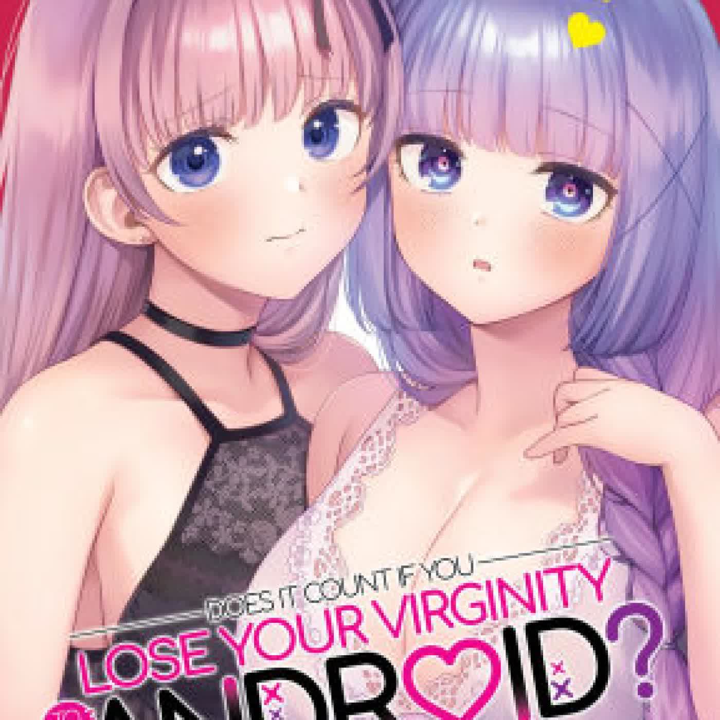 Read online: Does it Count if You Lose Your Virginity to an Android? Vol. 5 by Yakinikuteishoku