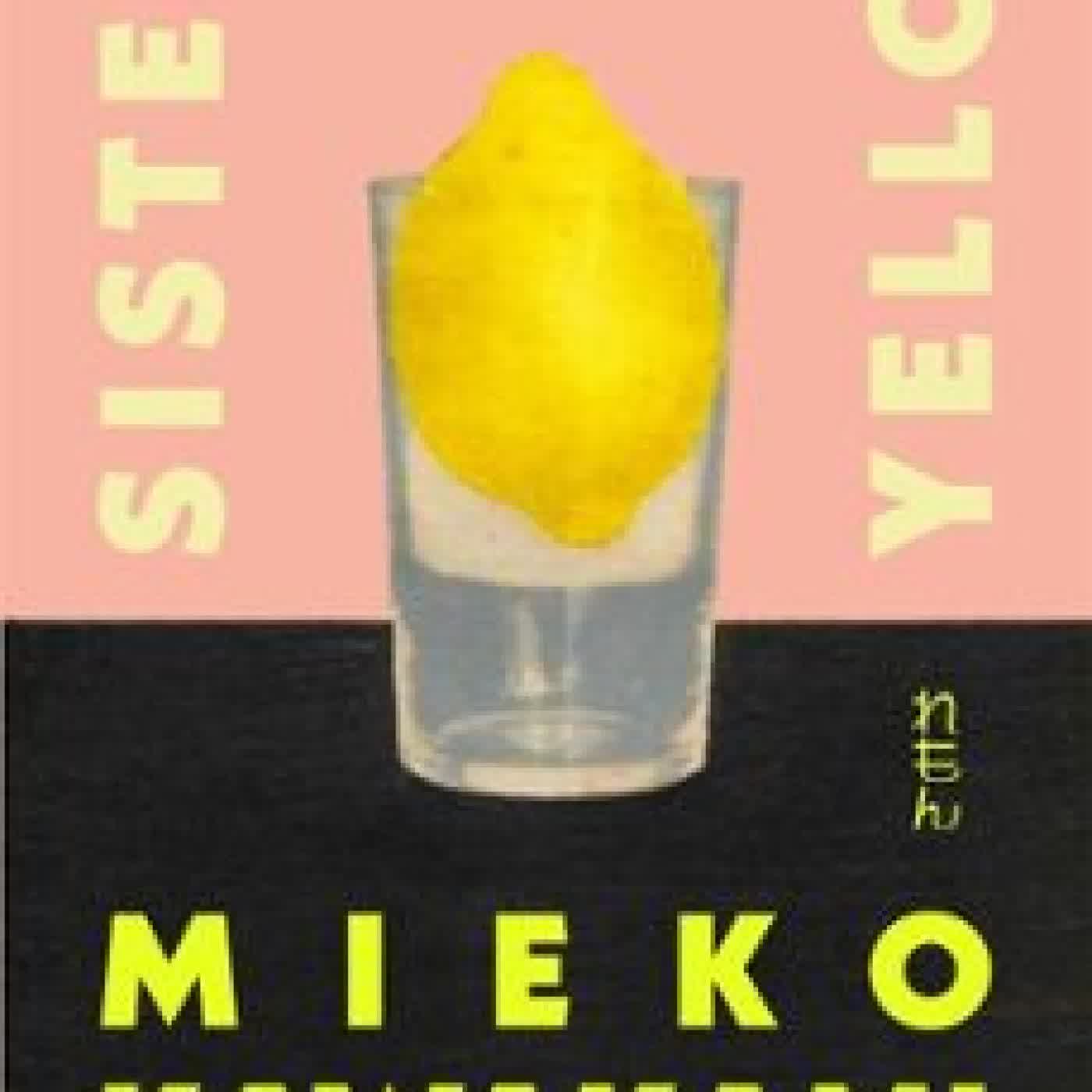 SISTERS IN YELLOW Mieko Kawakami