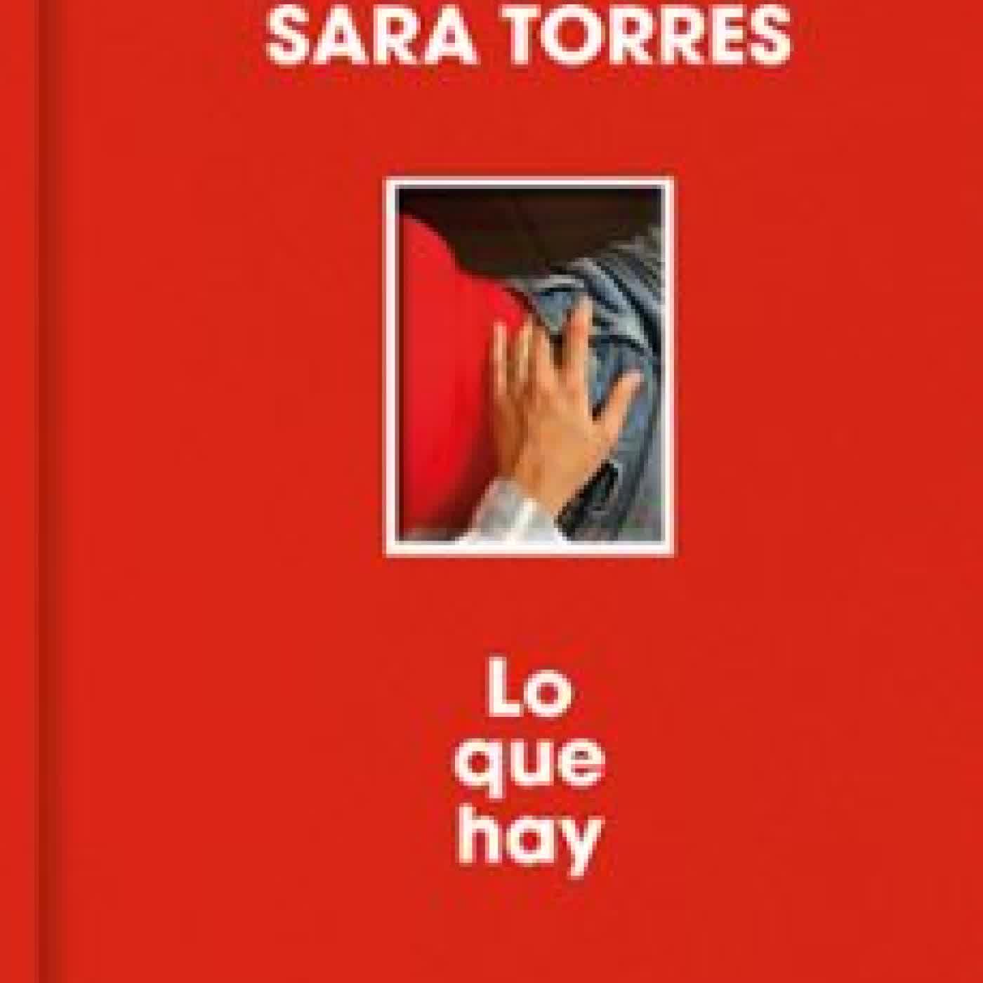 LO QUE HAY SARA TORRES