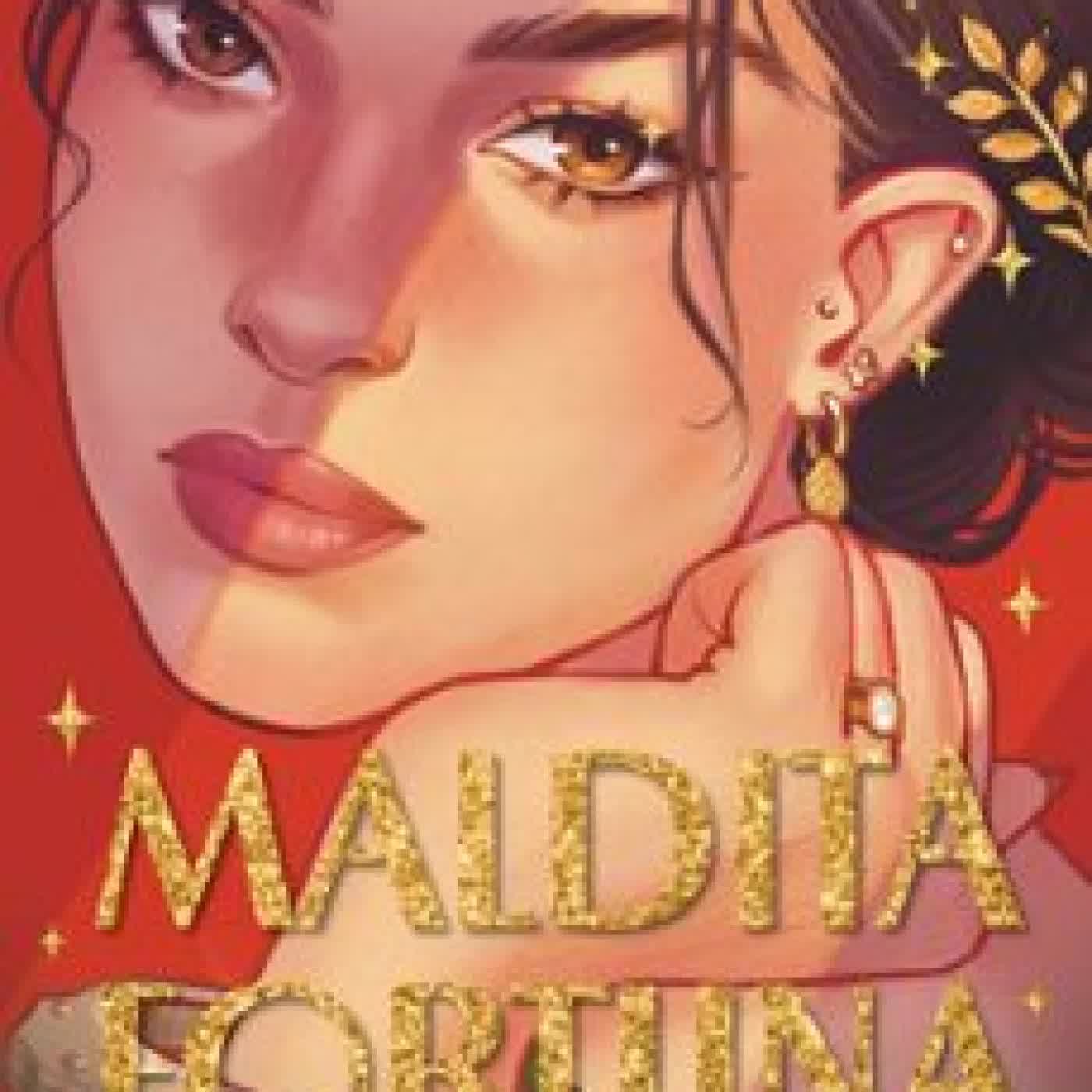 MALDITA FORTUNA Myriam M. Lejardi