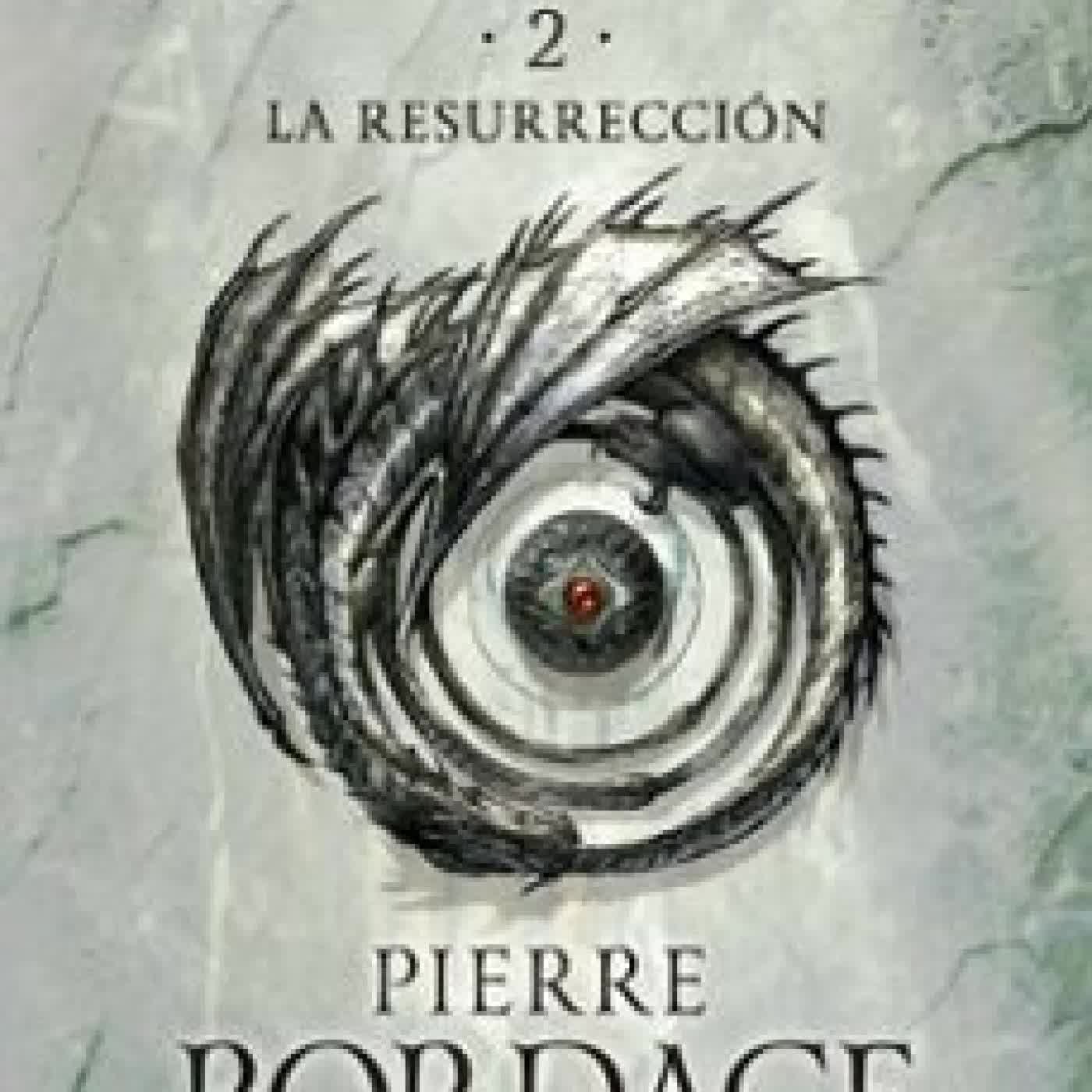ARKANE Nº 02 LA RESURRECCIÓN Pierre Bordage