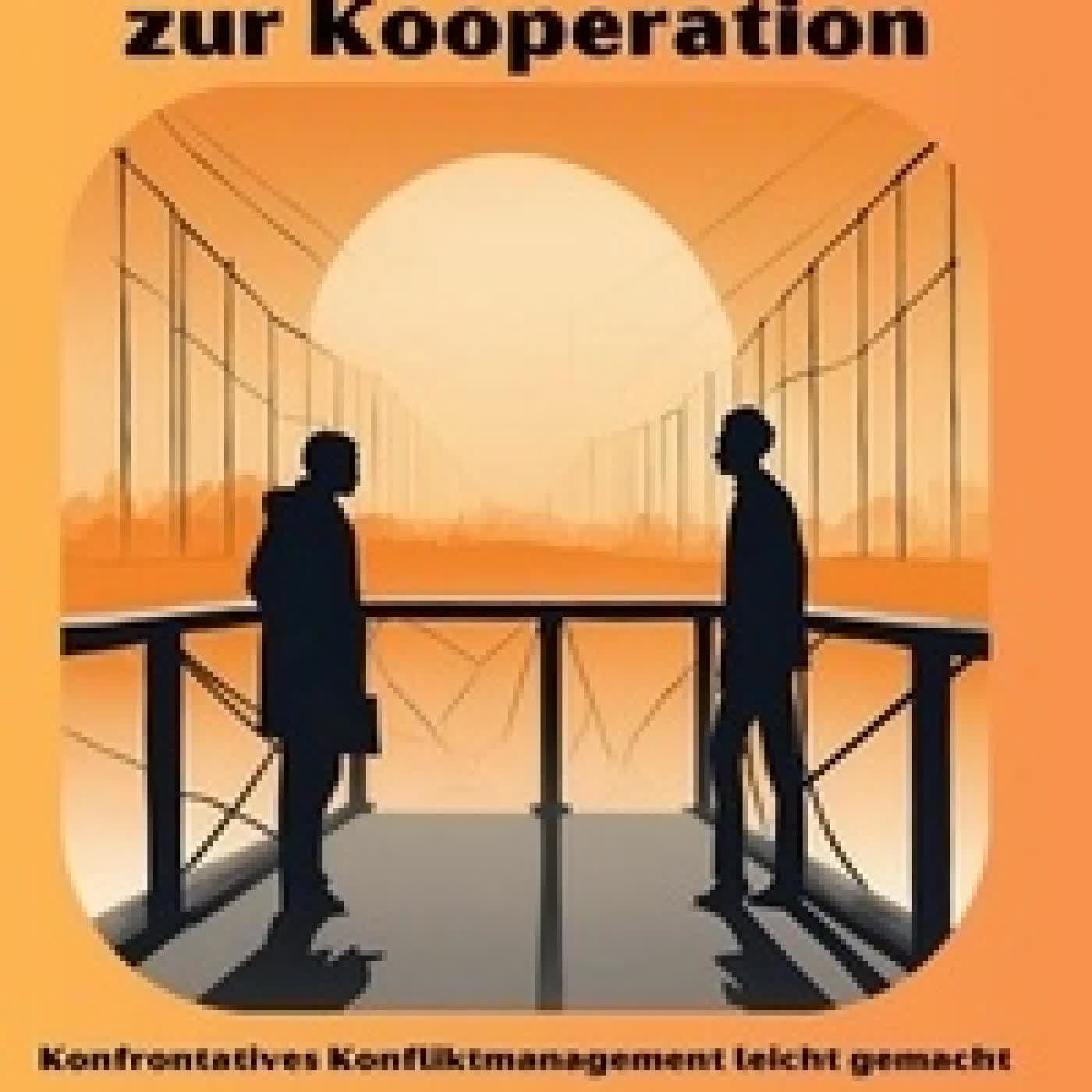 {téléchargement} Von der Eskalation zur Kooperation - Konfrontatives Konfliktmanagement leicht gemacht