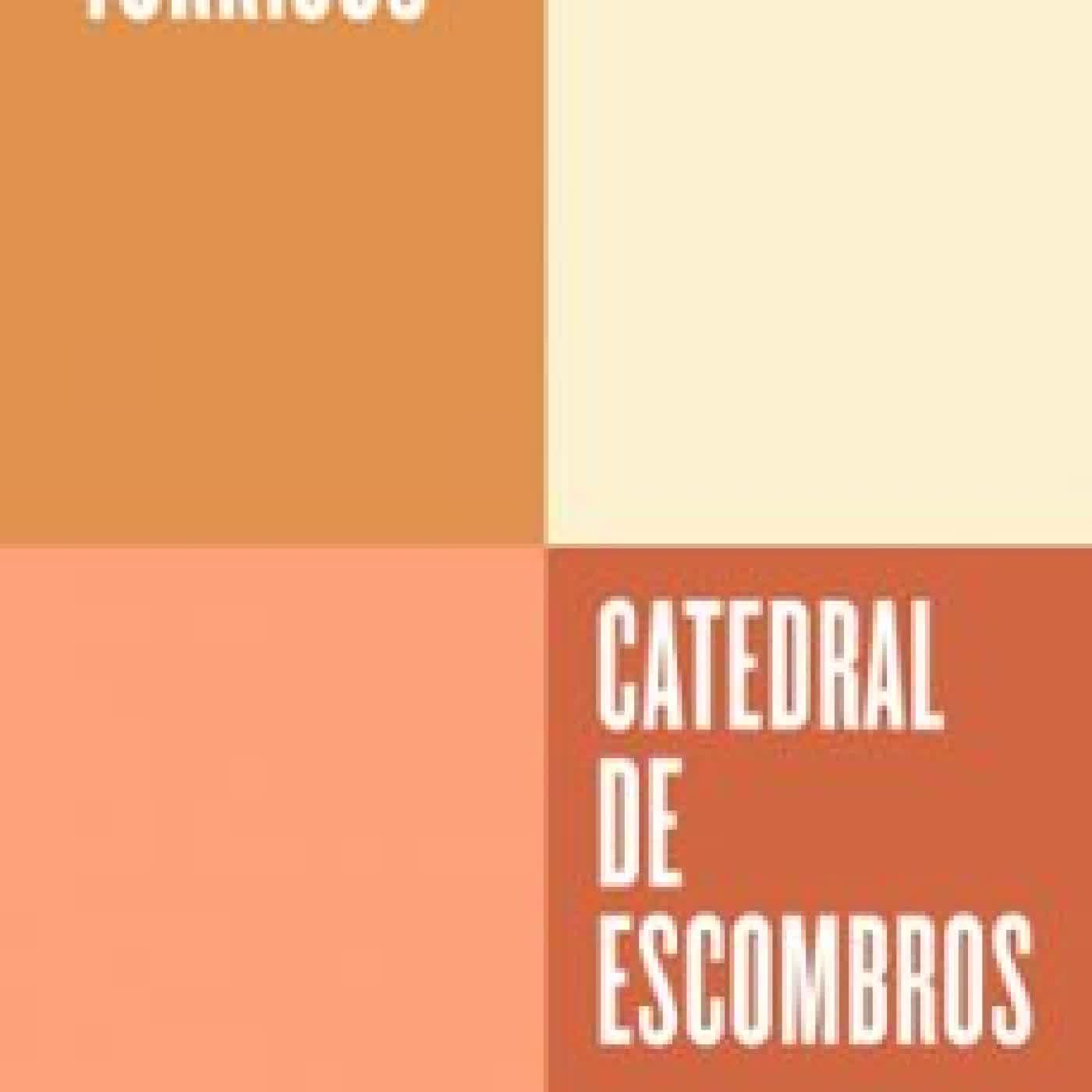 CATEDRAL DE ESCOMBROS (SERIE ENDEBATE) Pedro Torrijos