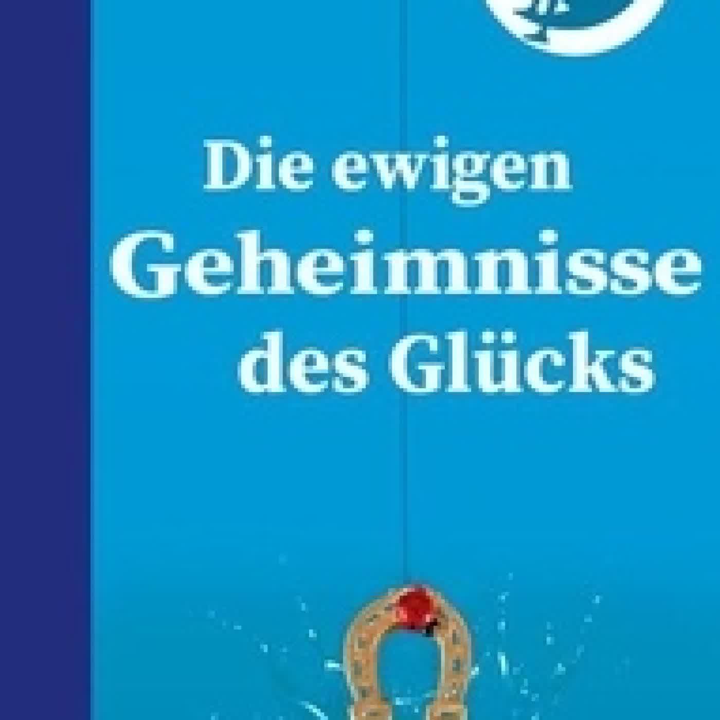 {téléchargement} Die ewigen Geheimnisse des Glücks