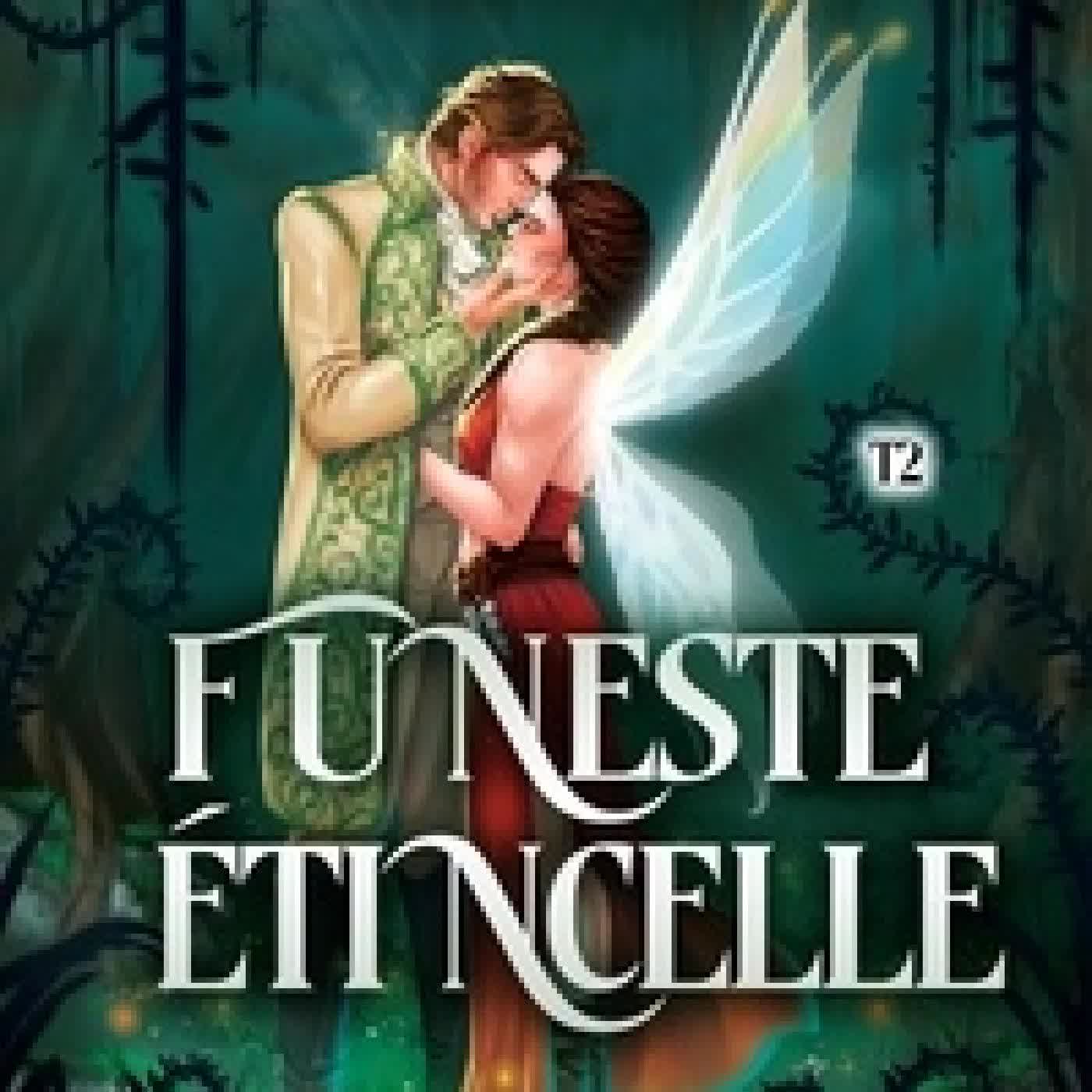 Télécharger Pdf Funeste Etincelle Tome 2