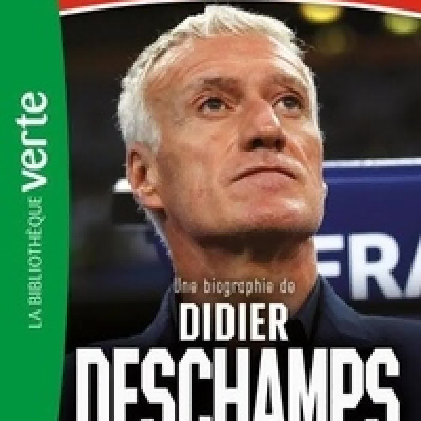 Lire en ligne : Destins de champions 20 - Une biographie de Didier Deschamps