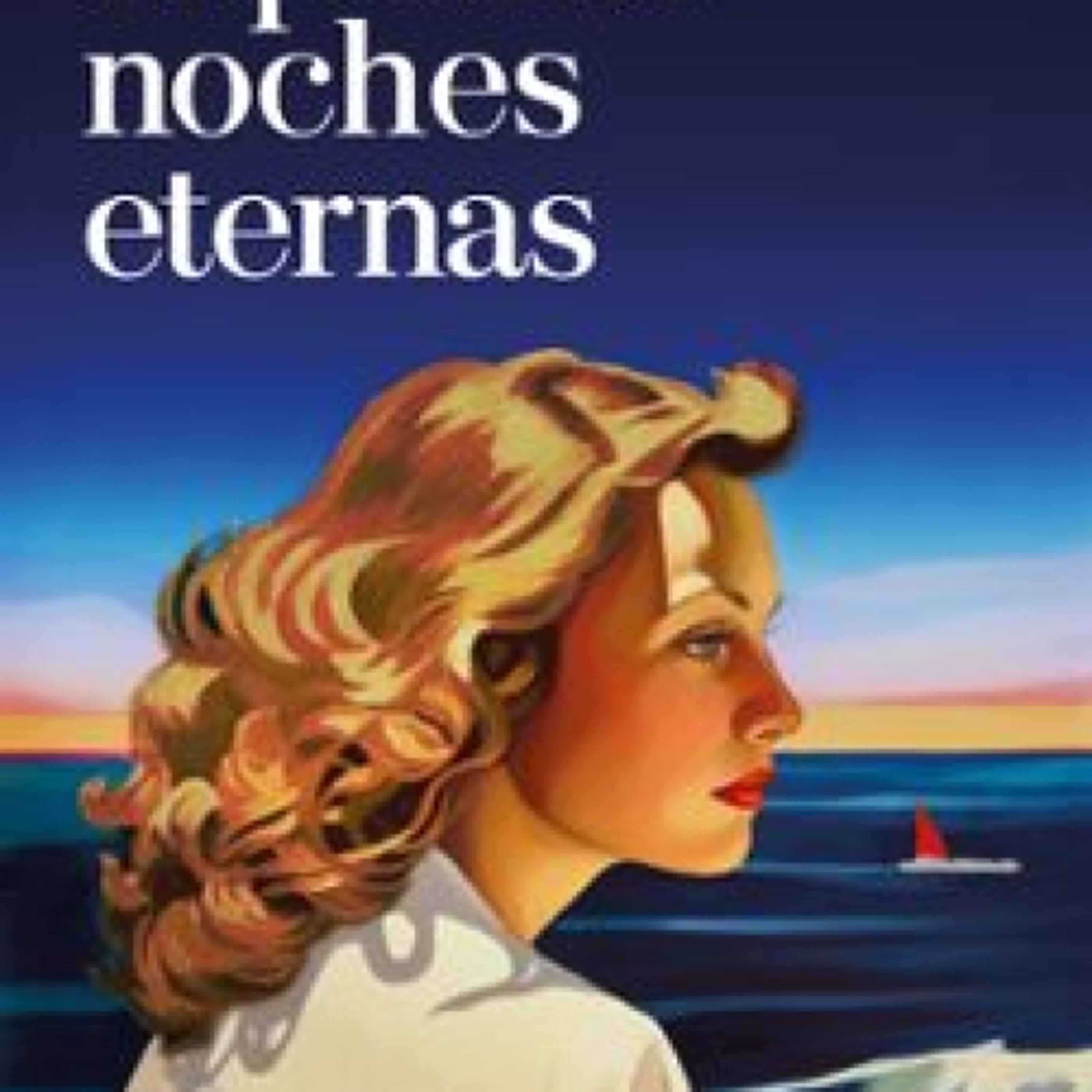 AQUELLAS NOCHES ETERNAS Silvia Grijalba