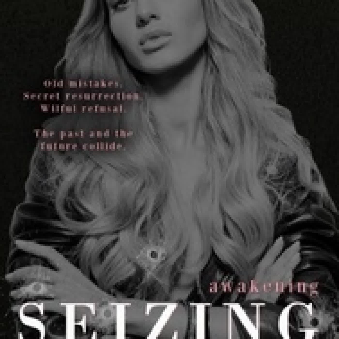 {téléchargement} Seizing Control: Awakening - Duplicity Trilogy, #4