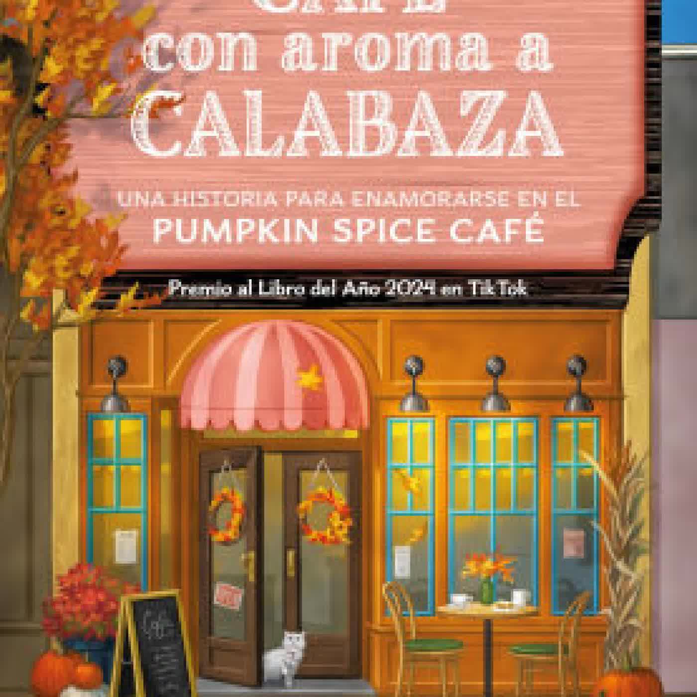 Café con aroma a calabaza: Una historia para enamorarse en el Pumpkin Spice Café by Laurie Gilmore, S.A. Harpercollins Ibérica on Iphone New Format