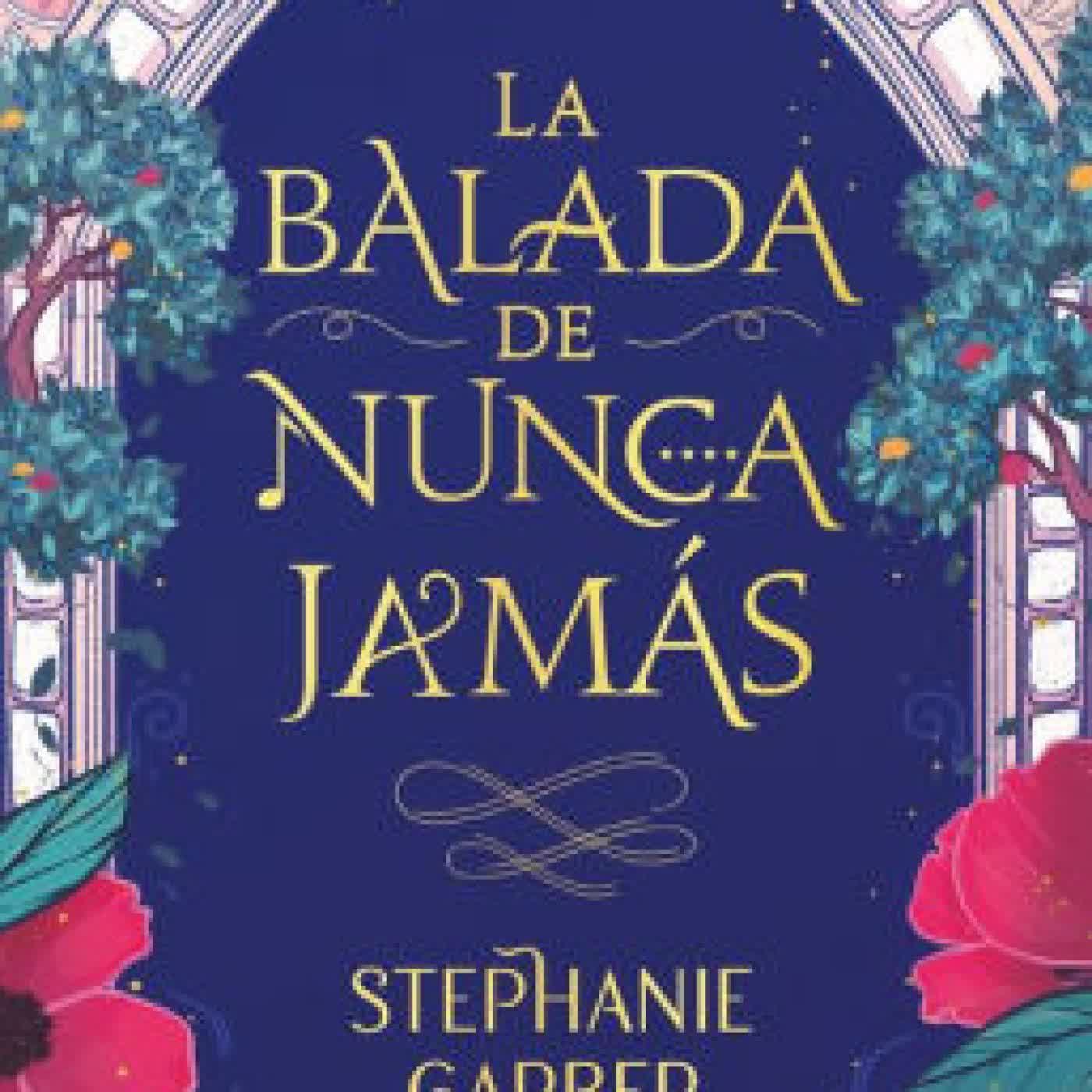 Read online: Balada de nunca jamás, La by Stephanie Garber