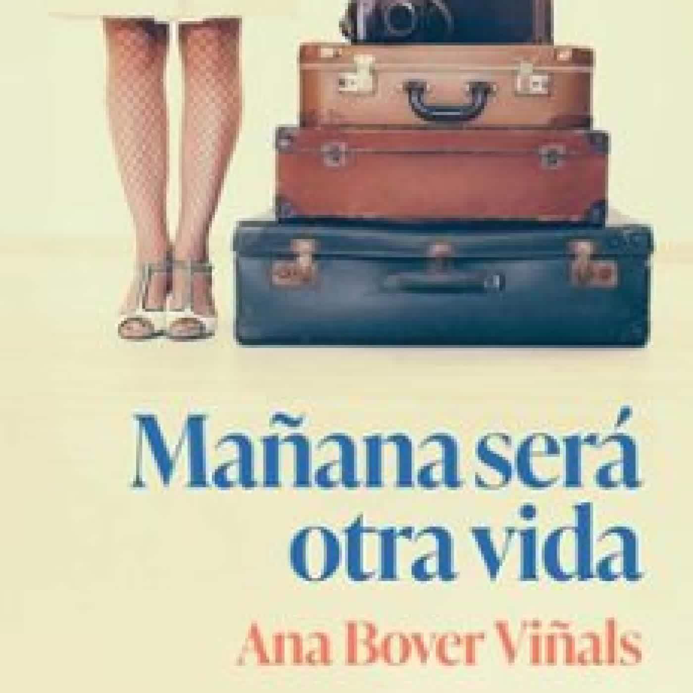 MAÑANA SERÁ OTRA VIDA ANA BOVER VIÑALS