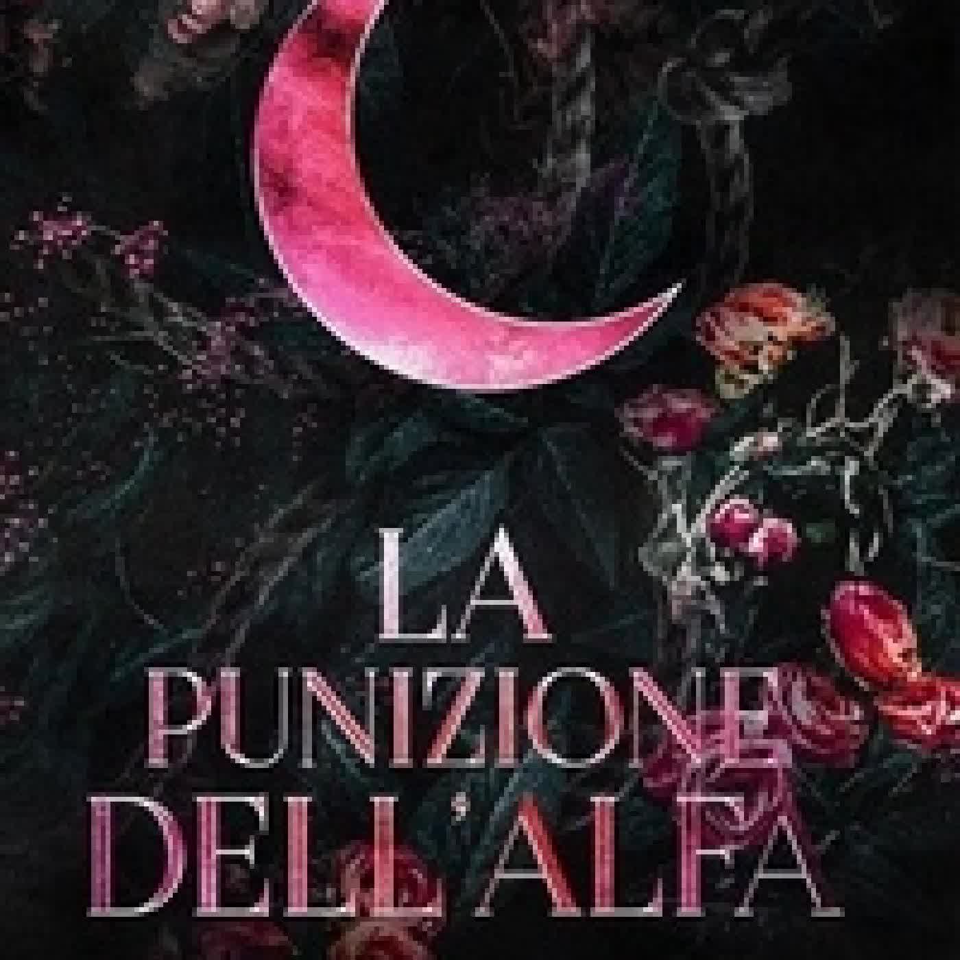 Lire en ligne : La punizione dell’Alfa - Dominatori Alfa, #2