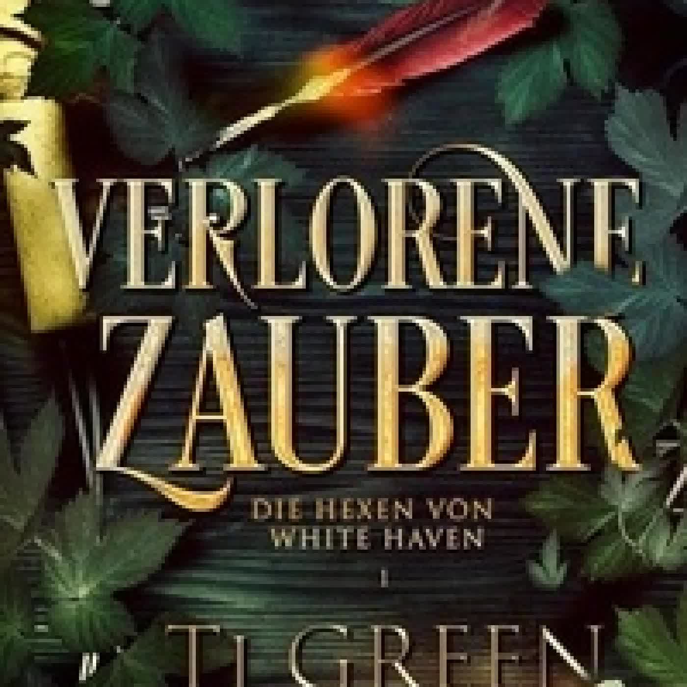 Lire en ligne : Verlorene Zauber - Die Hexen von White Haven, #1