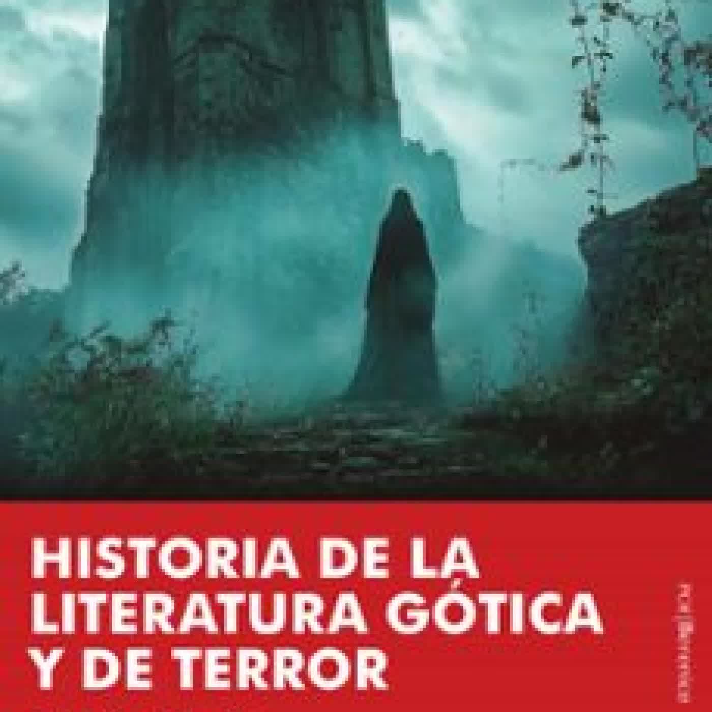 HISTORIA DE LA LITERATURA GÓTICA Y DE TERROR ROCIO TIZON