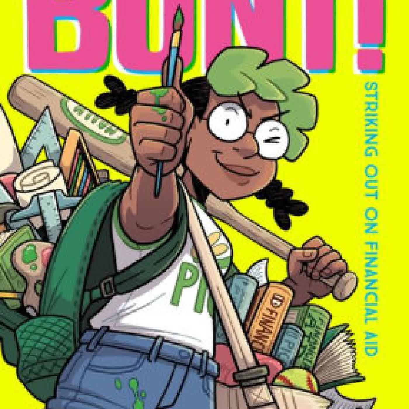 Bunt!: Striking Out on Financial Aid by Ngozi Ukazu, Mad Rupert on Iphone New Format