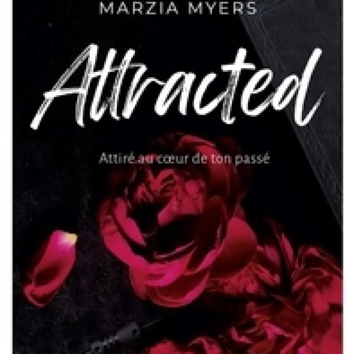 Télécharger Pdf Attracted - Attiré au coeur de ton passé