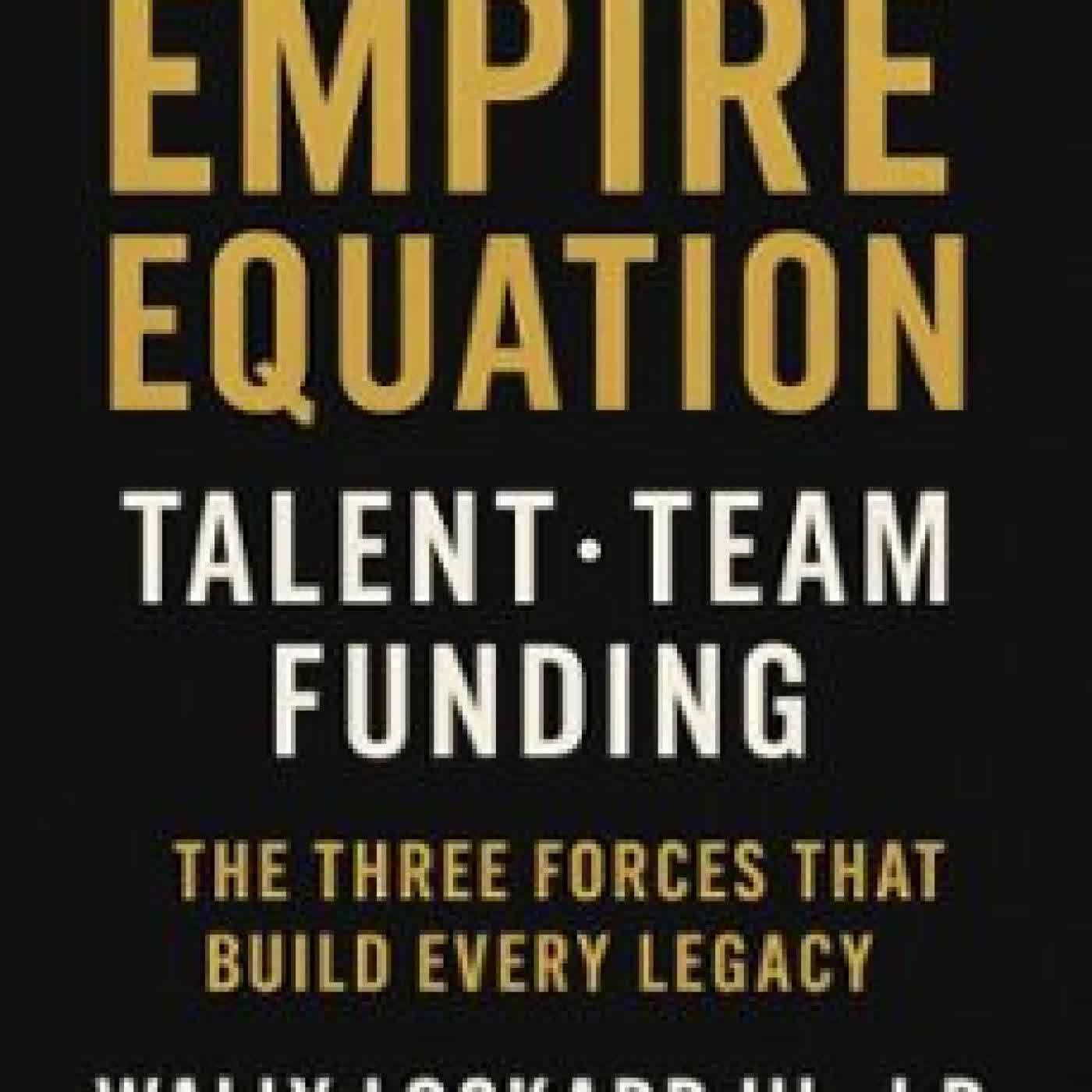 THE EMPIRE EQUATION WALLY, III LOCKARD