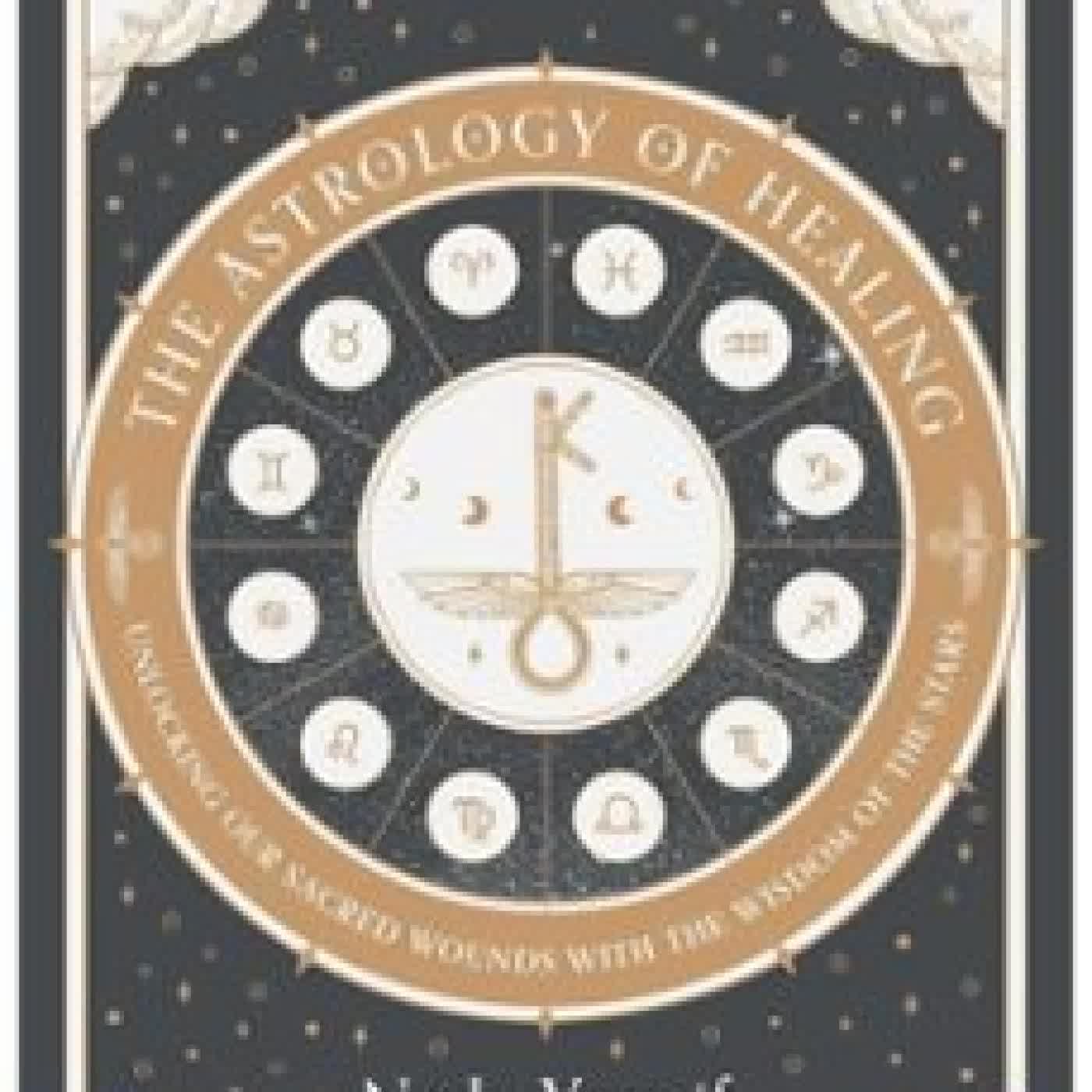 THE ASTROLOGY OF HEALING NADA YOUSIF