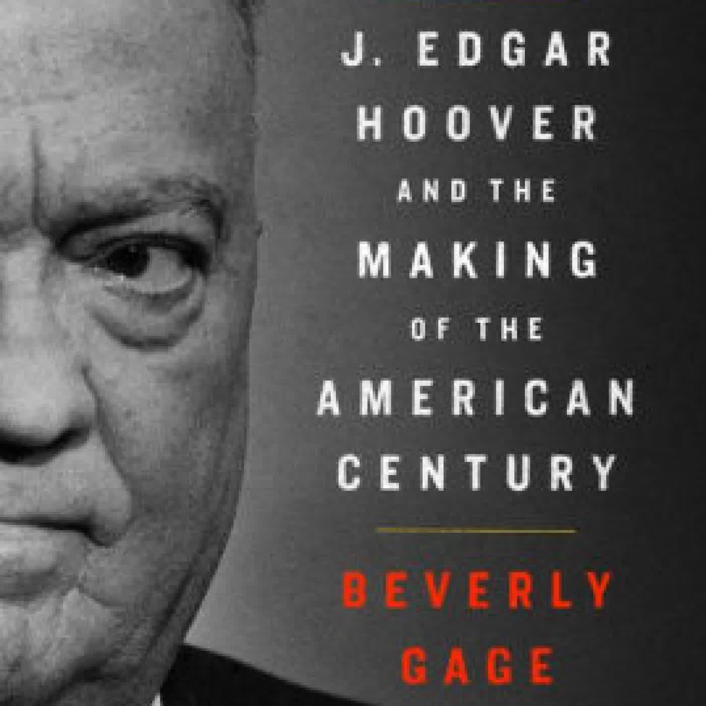 G-Man: J. Edgar Hoover and the Making of the American Century by Beverly Gage on Iphone New Format