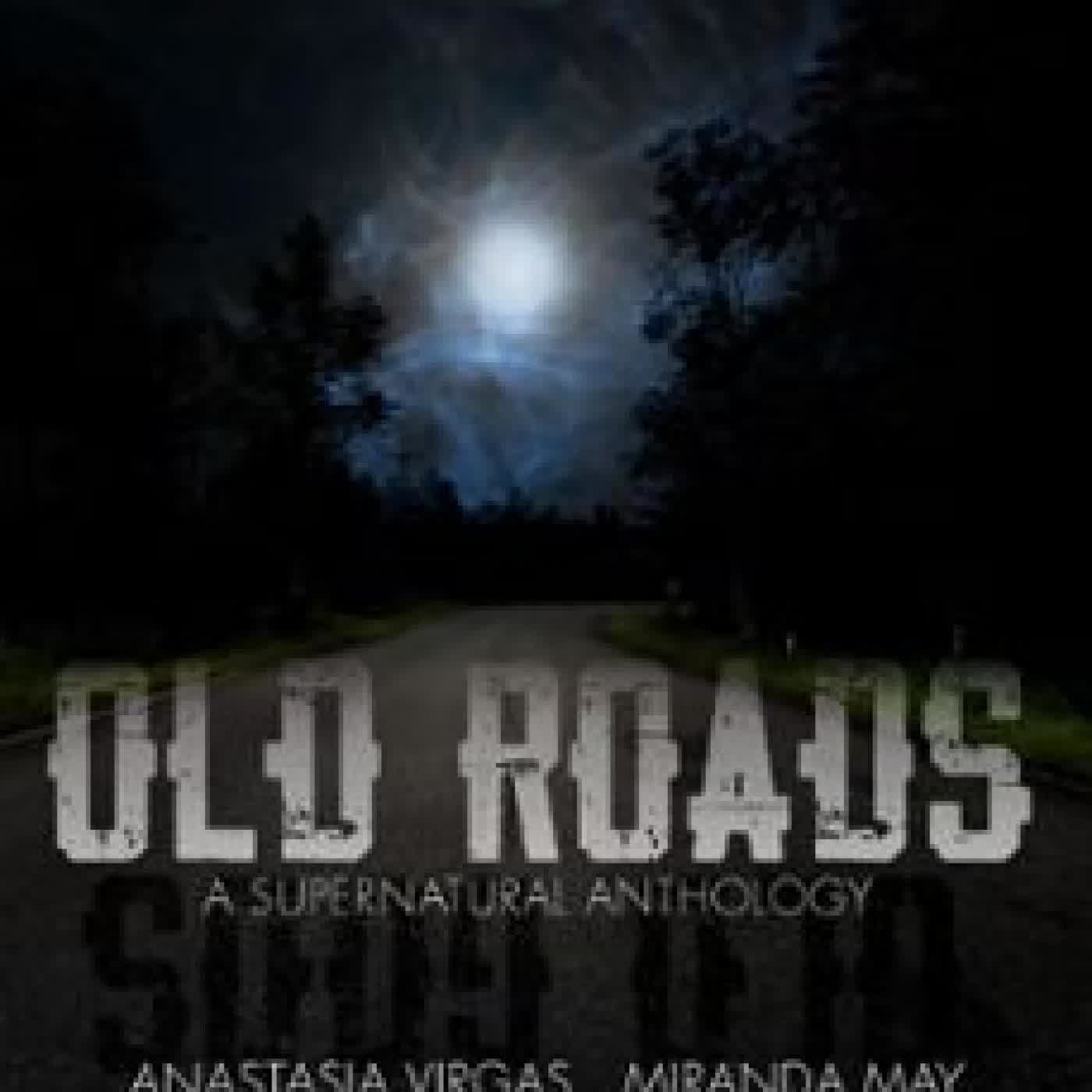 OLD ROADS (OLD GODS) S.A. PRICE, CARA NORTH, MOLLY BURKHART