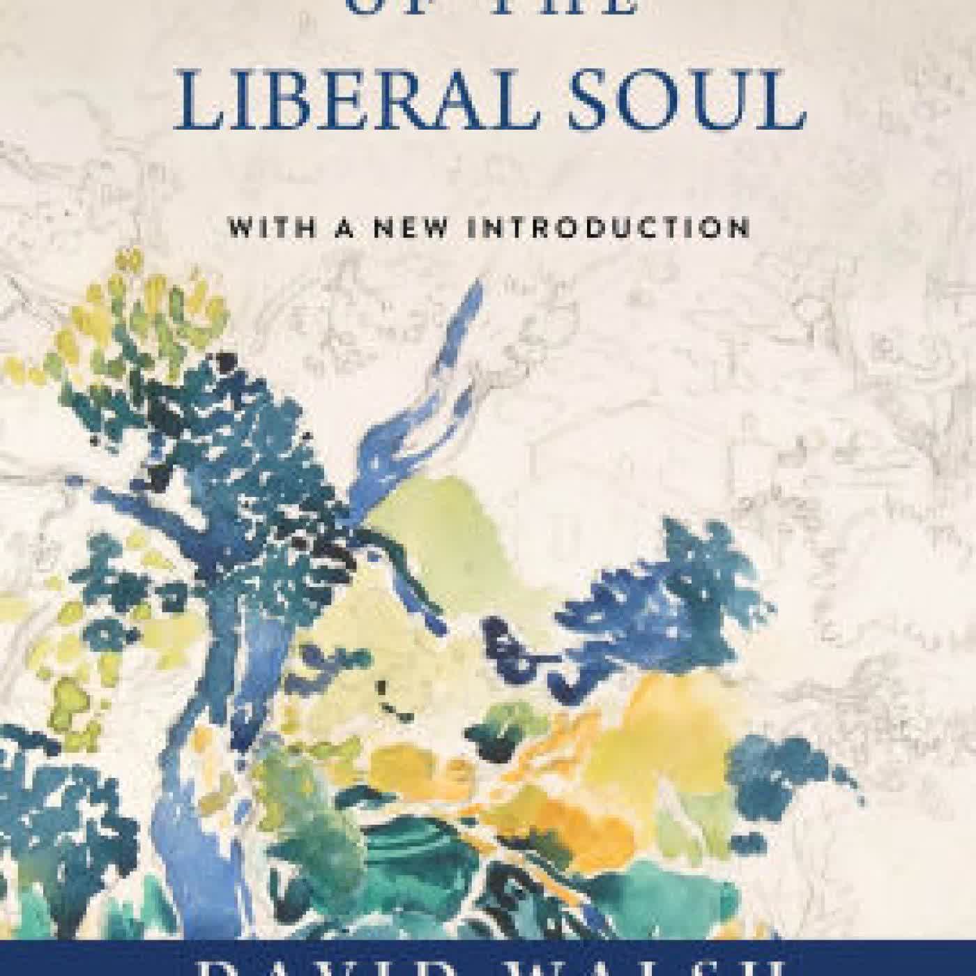 The Growth of the Liberal Soul by David Walsh on Iphone New Format
