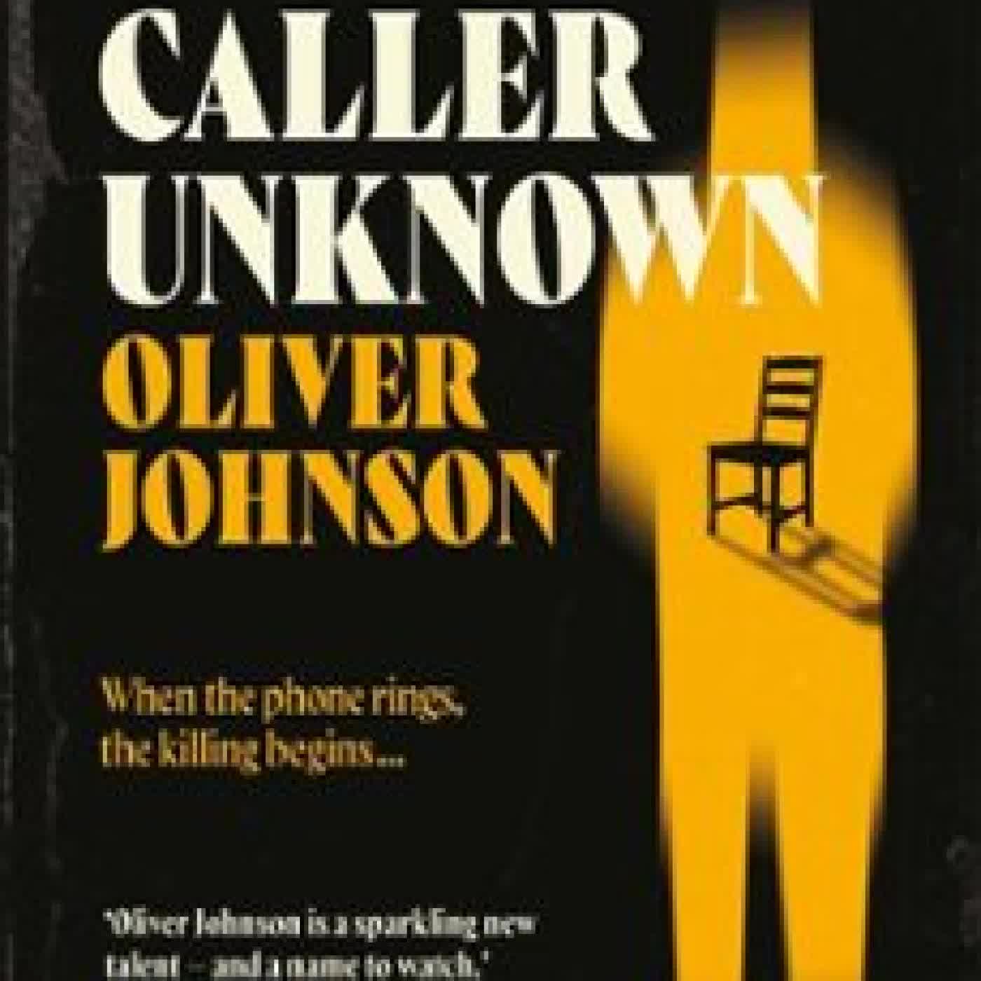 CALLER UNKNOWN OLIVER JOHNSON