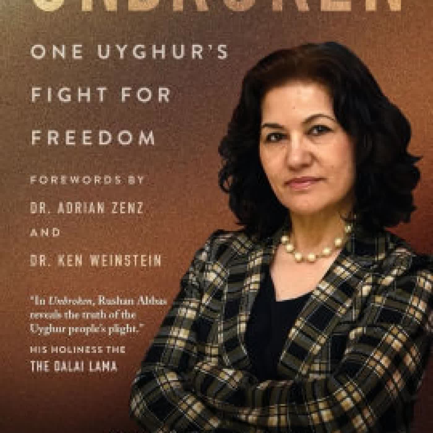 Unbroken: One Uyghur's Fight for Freedom by Rushan Abbas, Adrian Zenz, Ken Weinstein on Iphone New Format