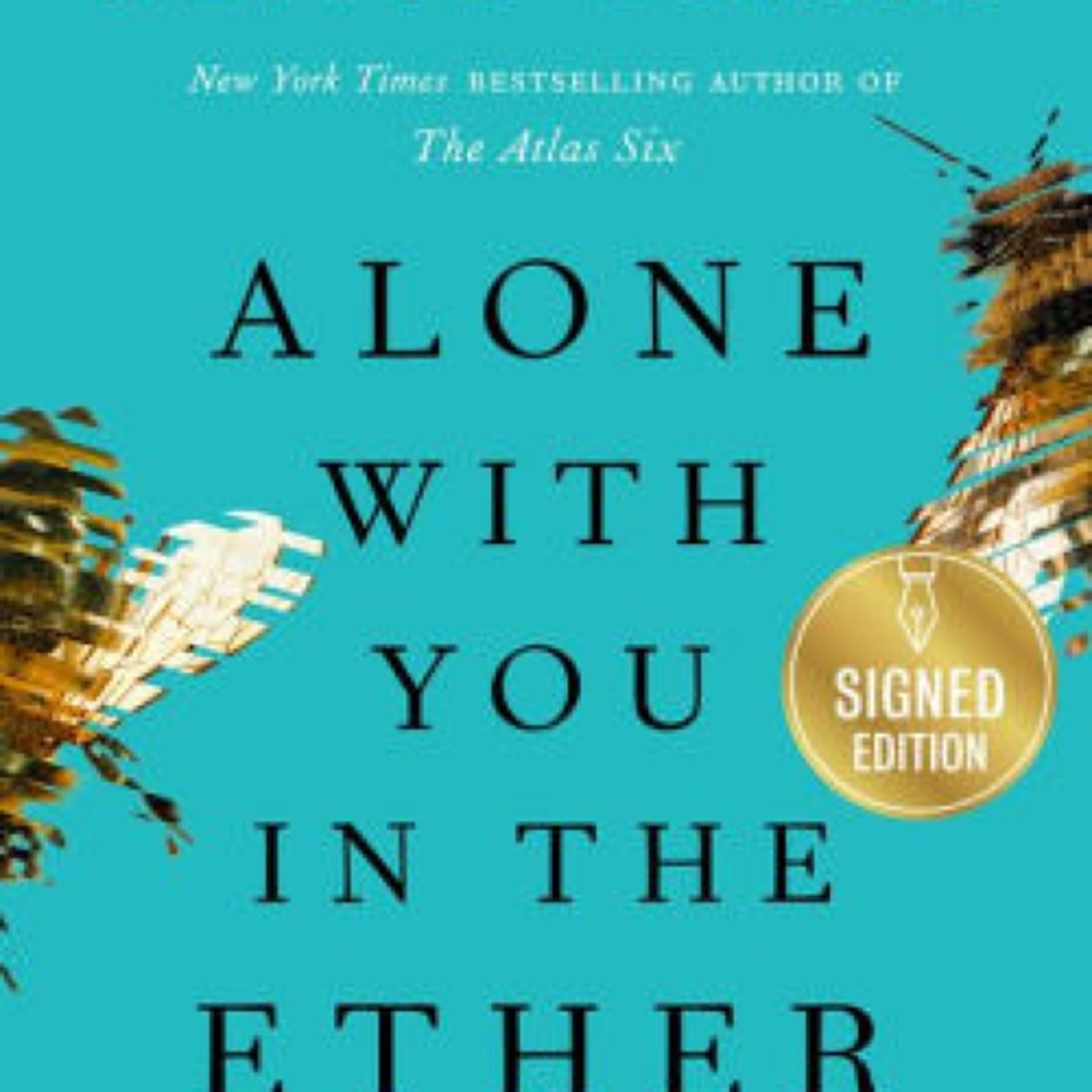 Alone with You in the Ether: A Love Story by Olivie Blake on Iphone New Format
