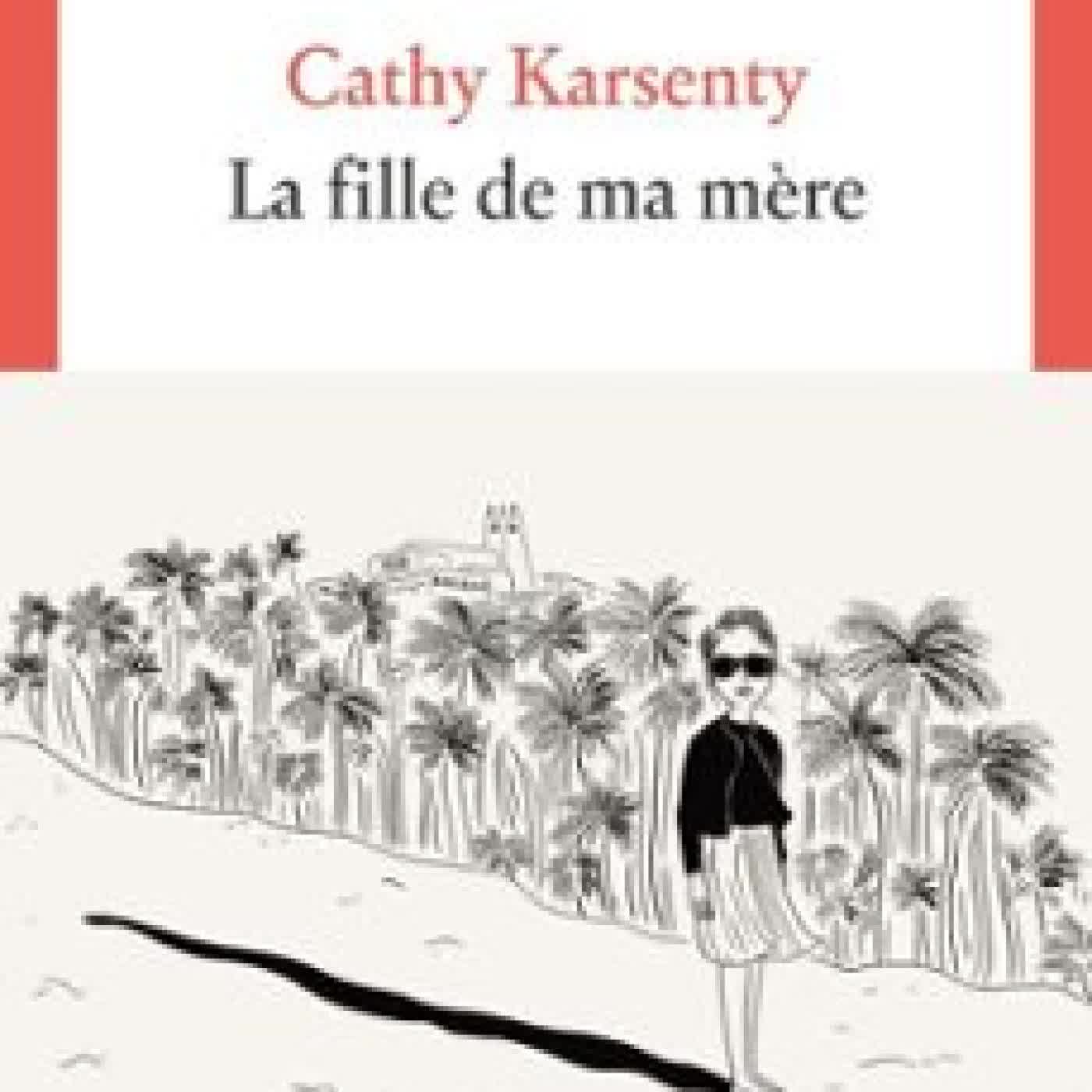 LA FILLE DE MA MÈRE CATHY KARSENTY