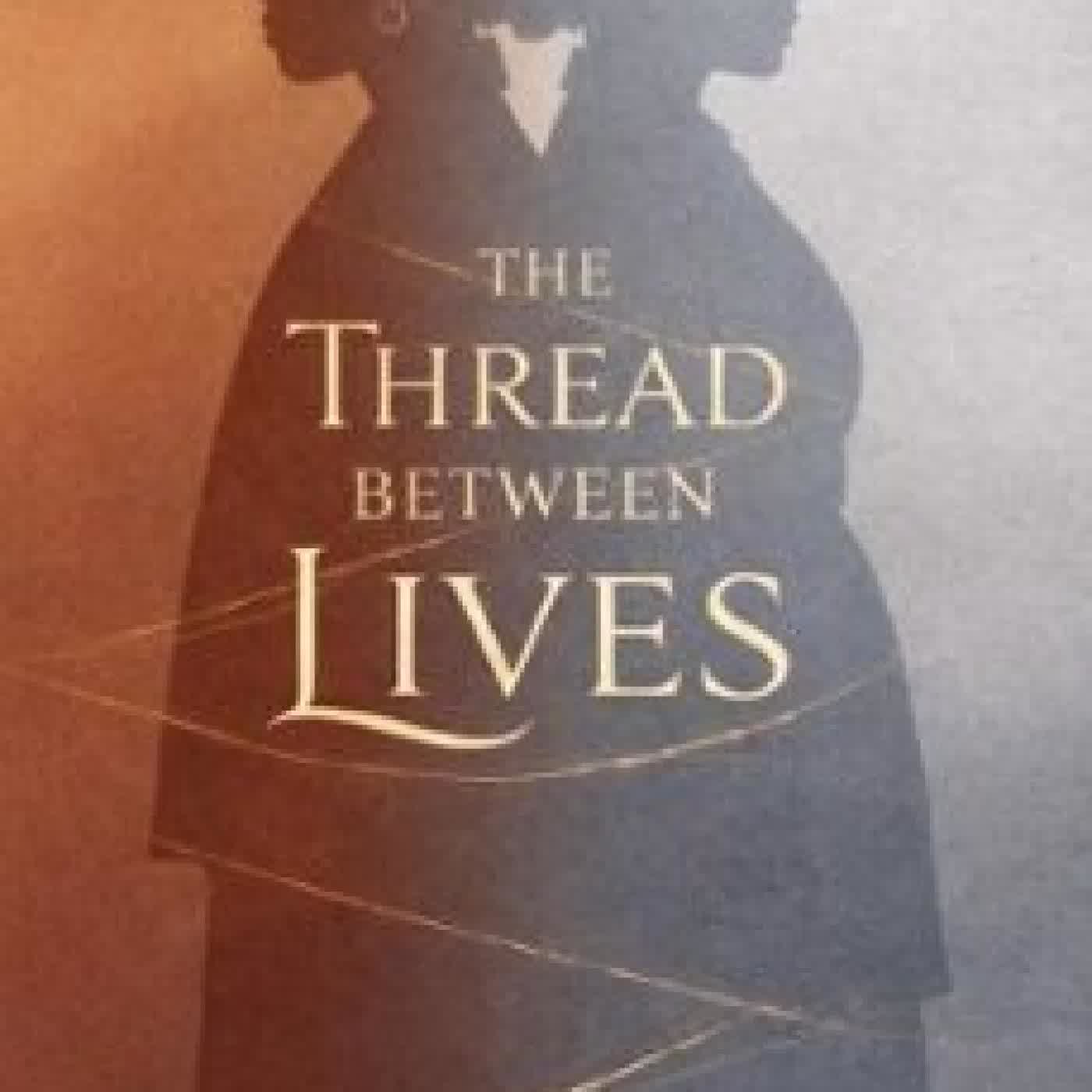 THE THREAD BETWEEN LIVES RITA MICHELLE