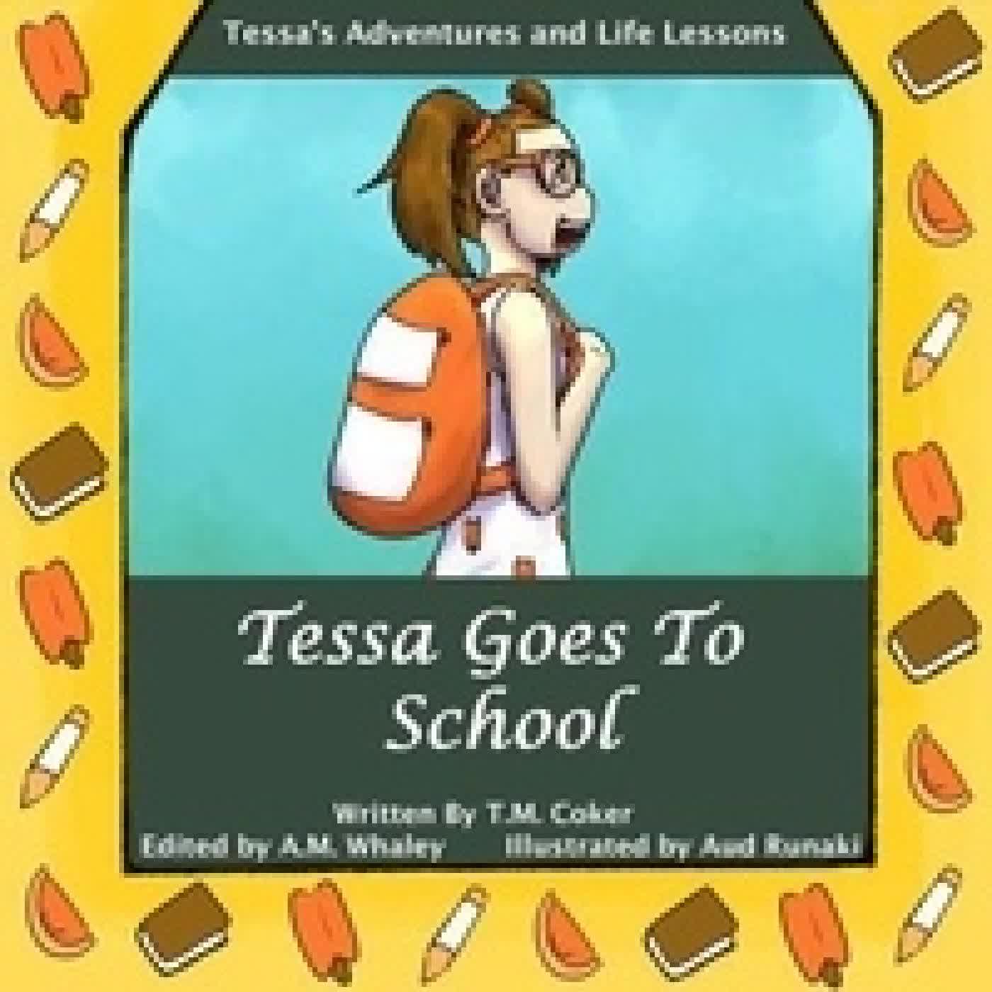 {téléchargement} Tessa Goes to School - Tessa's Adventures and Life Lessons, #1