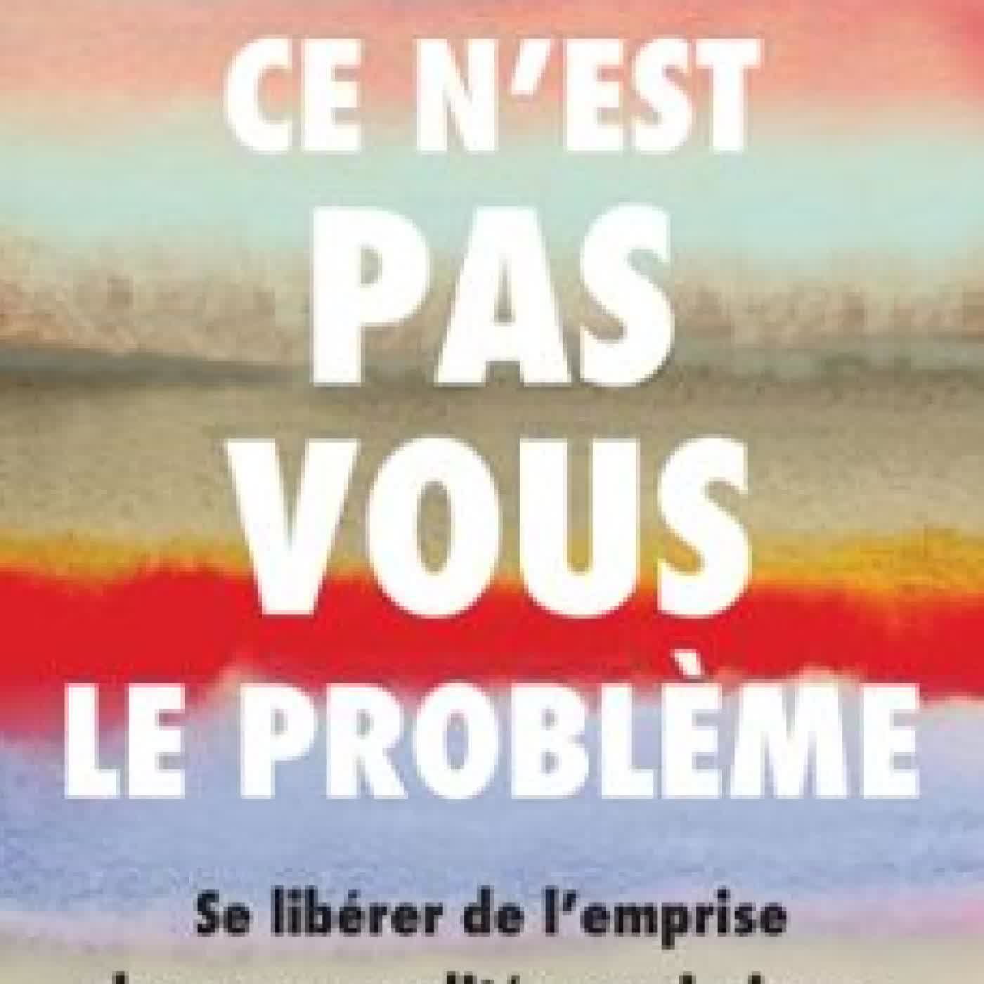 CE N'EST PAS VOUS LE PROBLÈME Ramani Durvasula