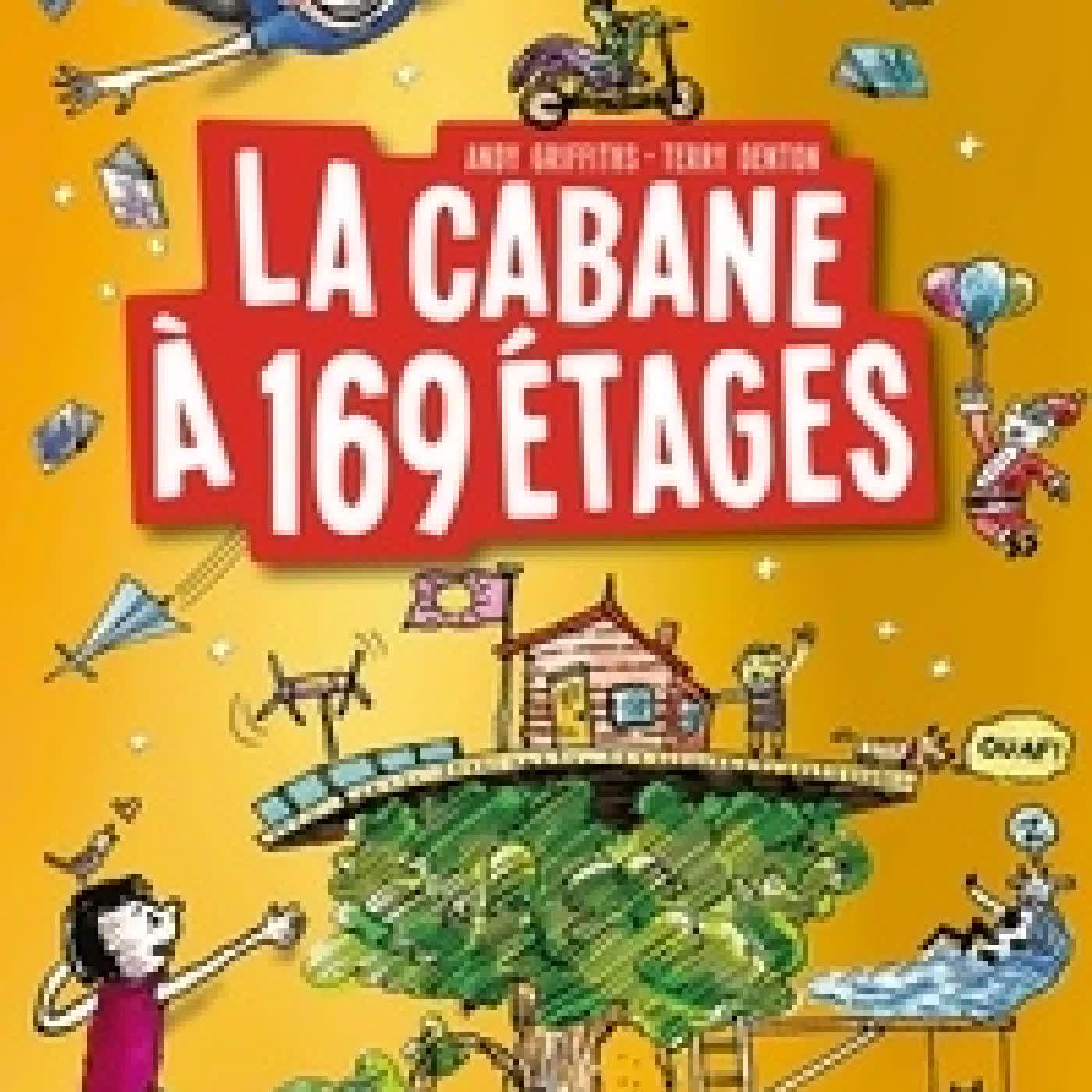 Lire en ligne : La cabane à 13 étages Tome 13La cabane à 169 étages