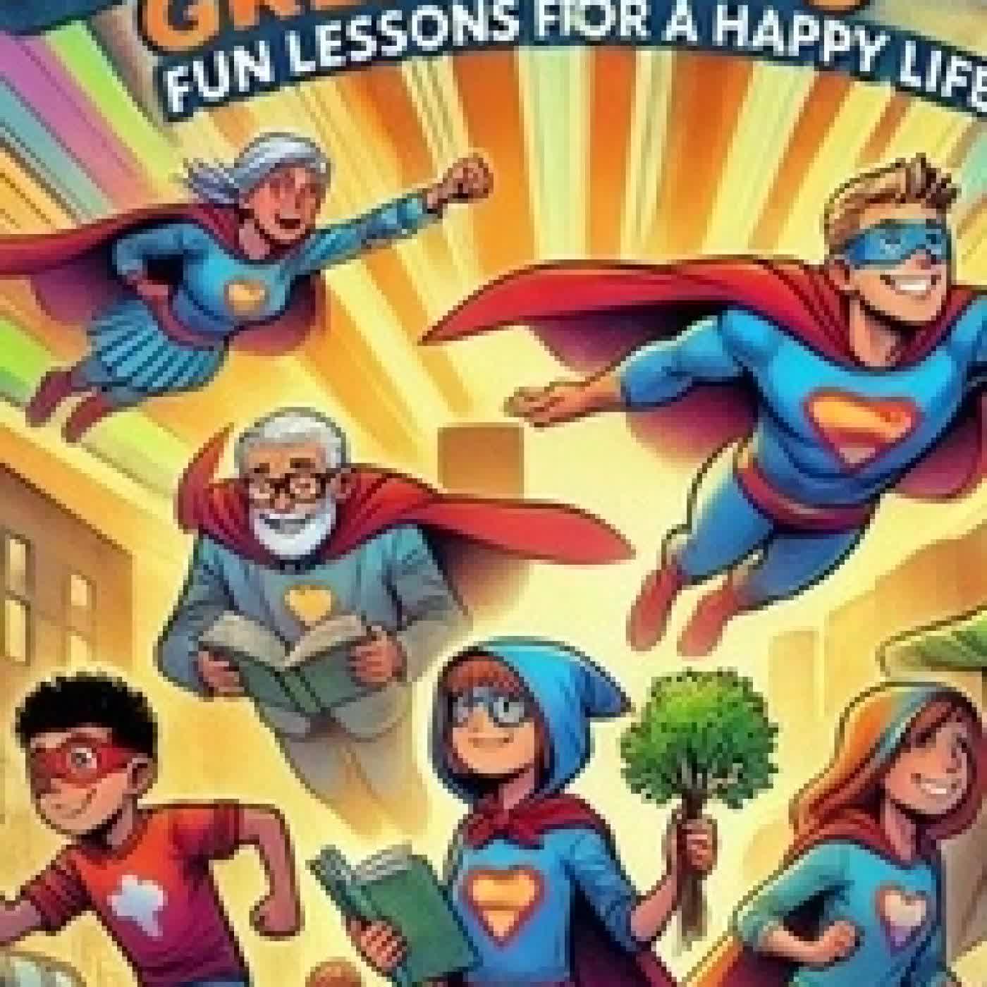 {téléchargement} Good Habits, Great Kids: Fun Lessons for a Happy Life