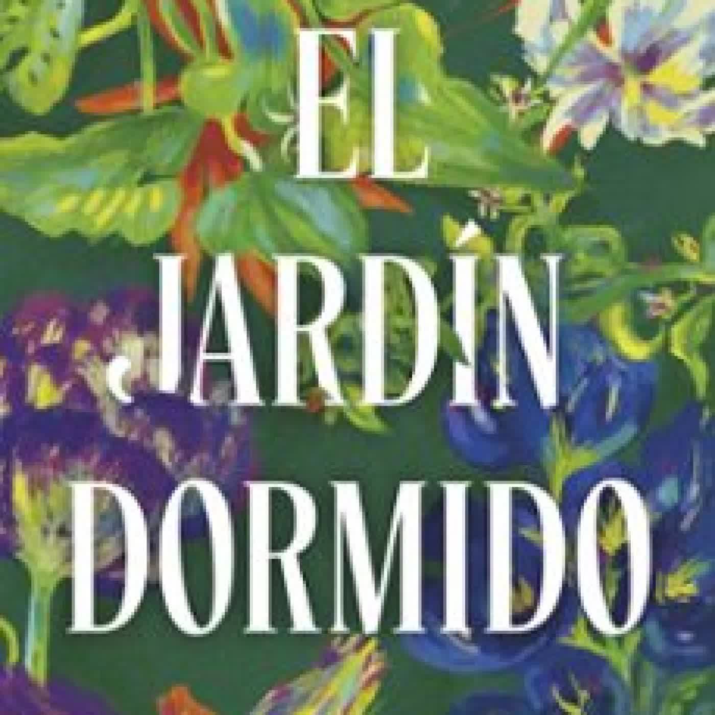 EL JARDÍN DORMIDO Carla Gracia