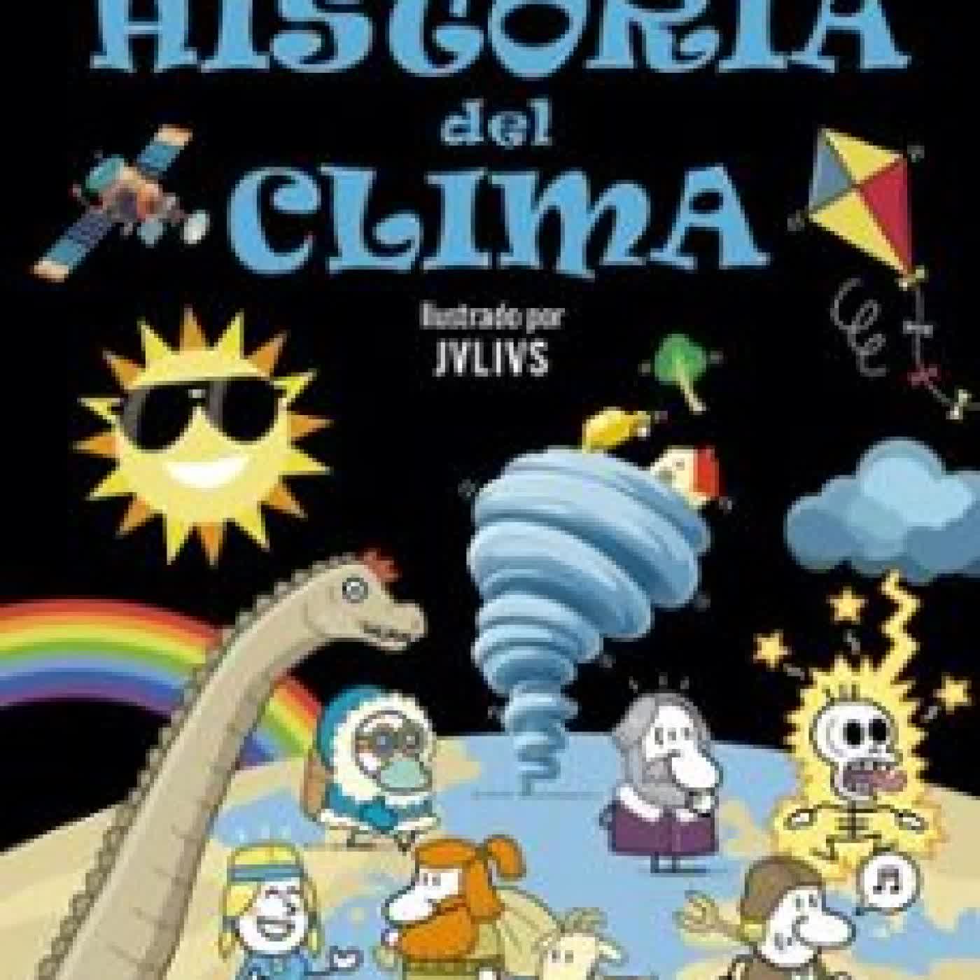 PEQUEÑA HISTORIA DEL CLIMA Roberto Brasero