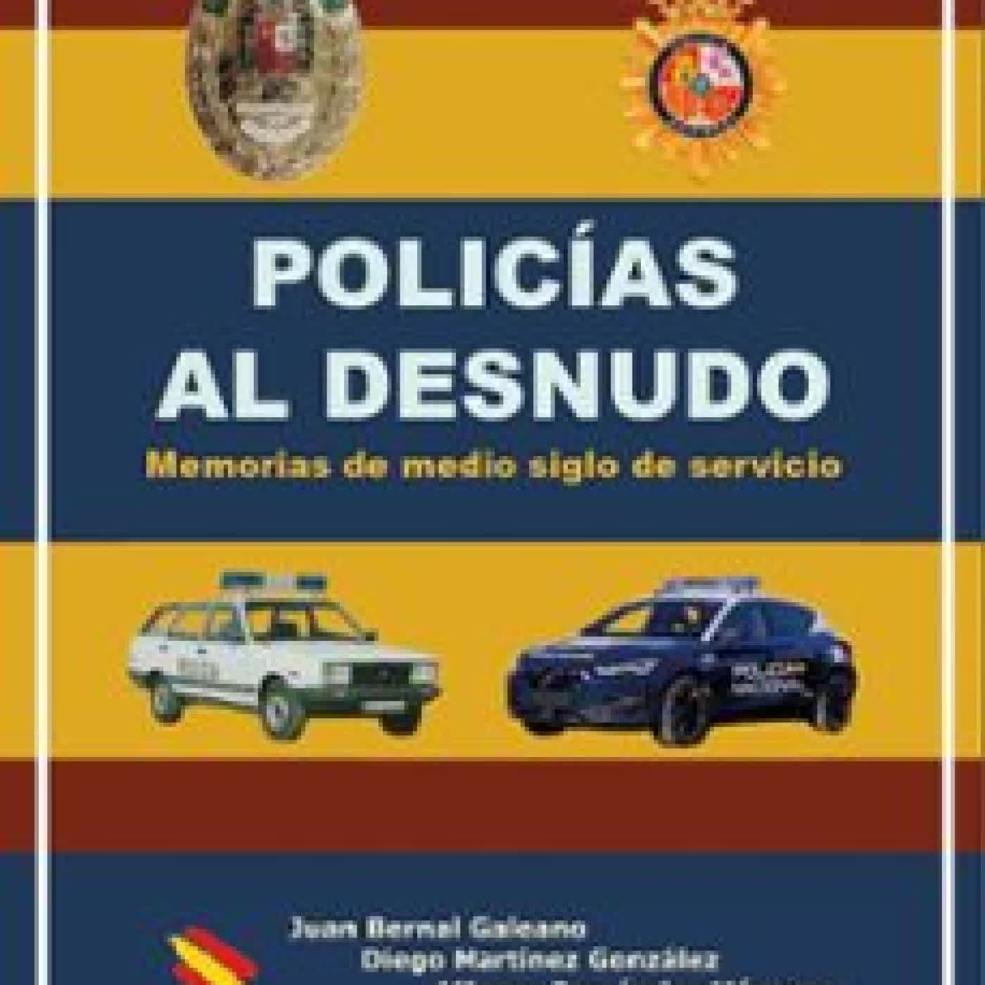 POLICÍAS AL DESNUDO ALFONSO FERNANDEZ MARQUEZ, DIEGO MARTINEZ GONZALEZ, JUAN BERNAL GALEANO