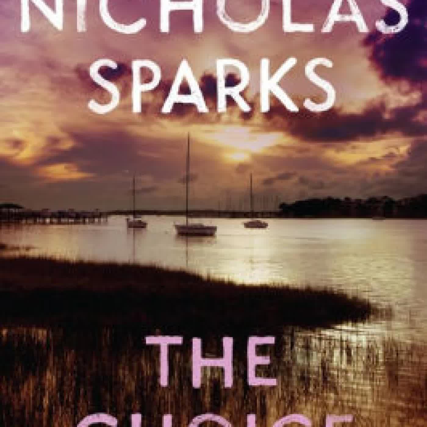 Read online: The Choice by Nicholas Sparks
