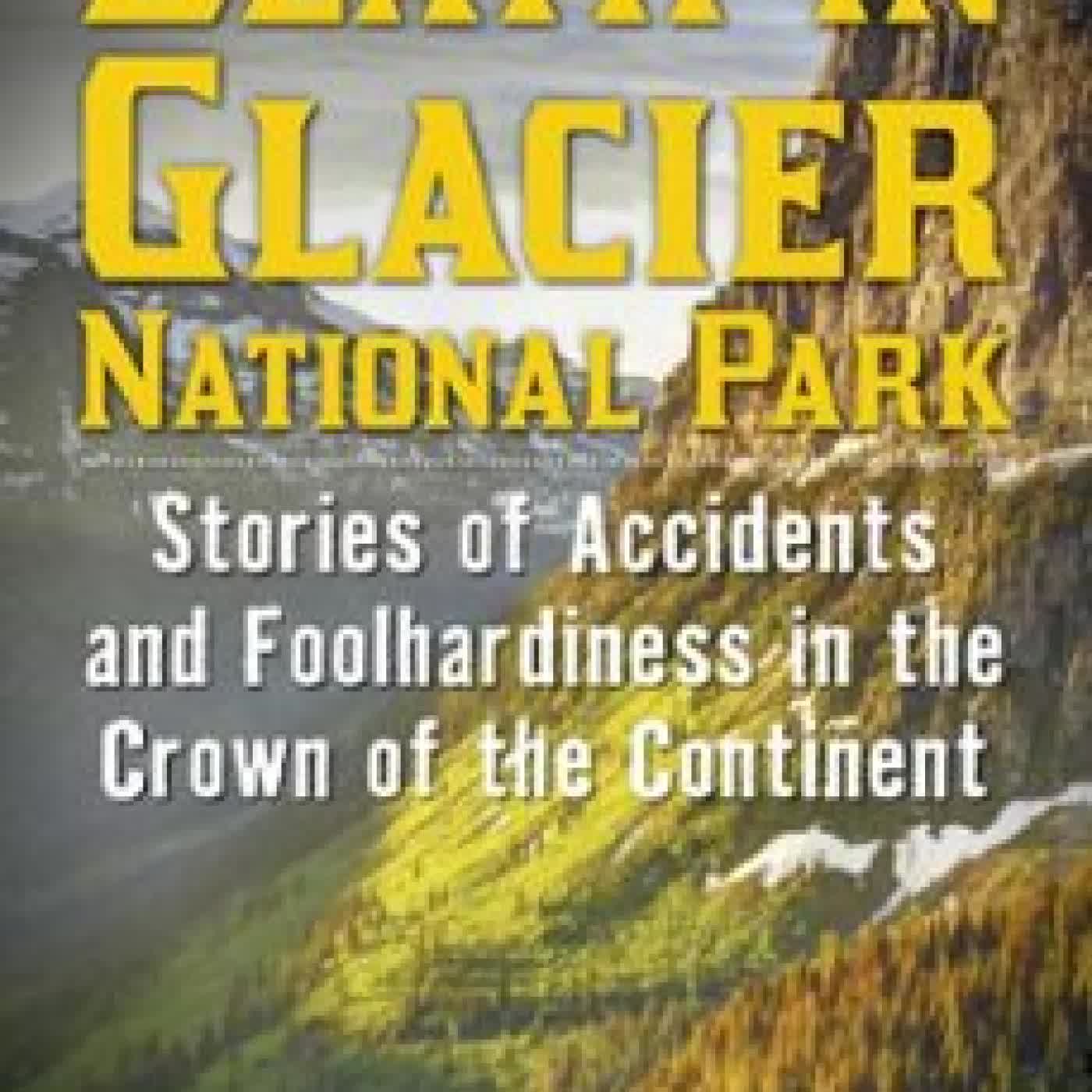 DEATH IN GLACIER NATIONAL PARK RANDI MINETOR