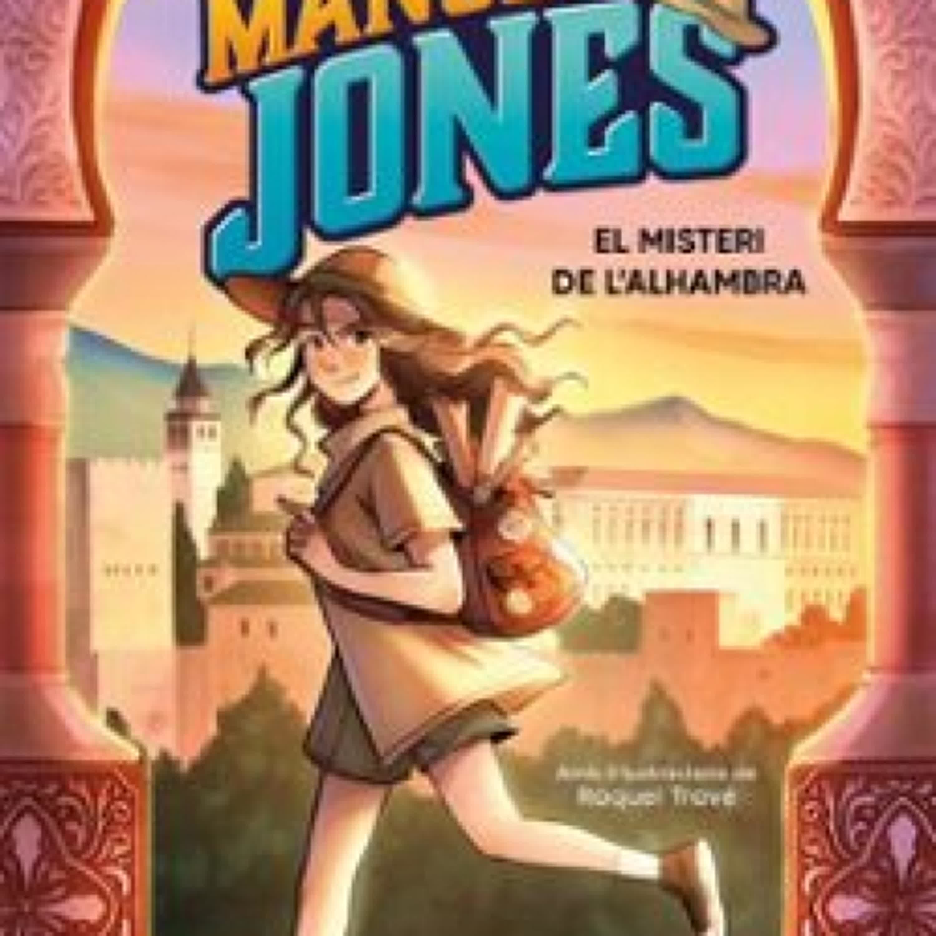MANUELA JONES (EDICIÓ EN CATALÀ) 1 - EL MISTERI DE L'ALHAMBRA MIRIAM MOSQUERA, MYRIAM SECO ÁLVAREZ