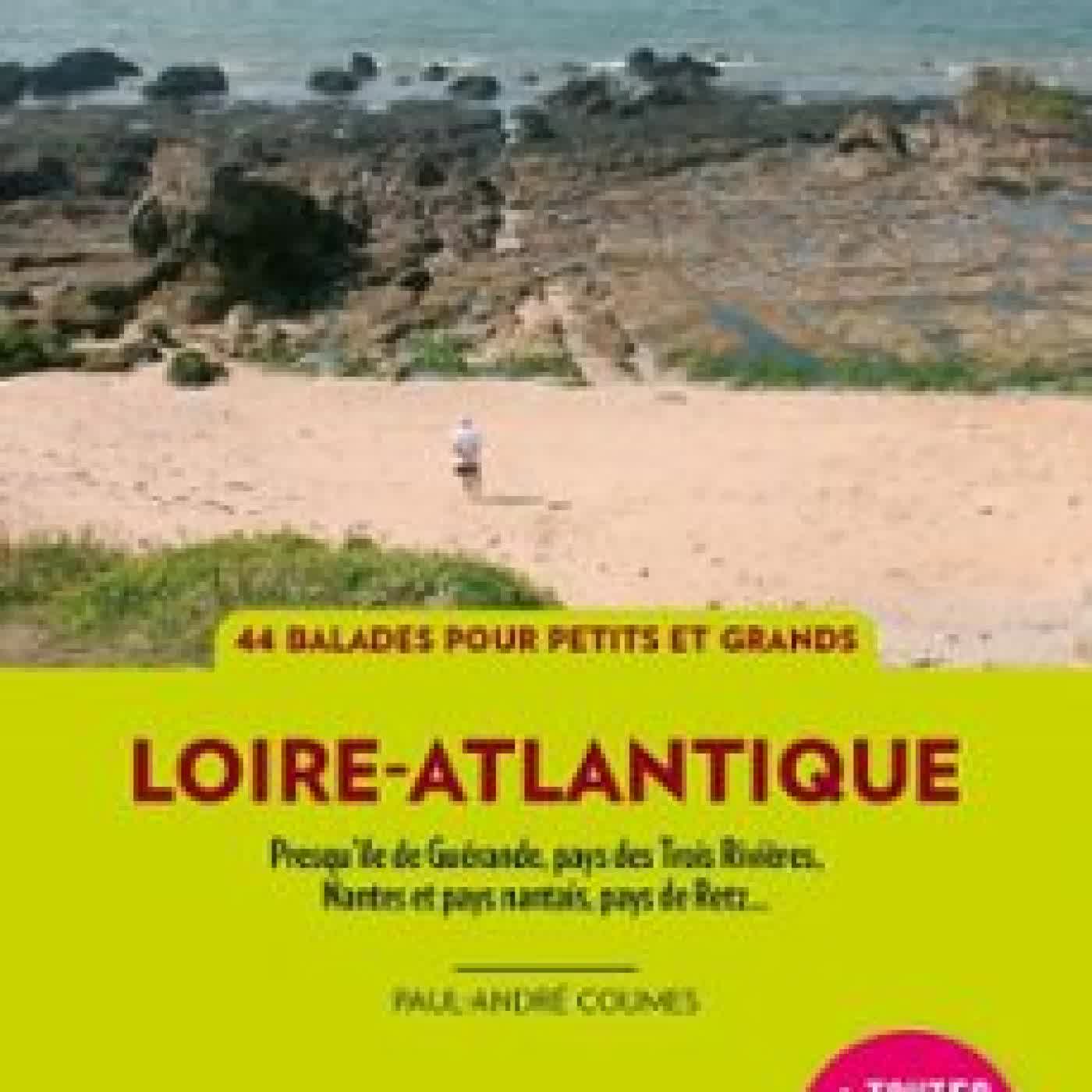 LOIRE-ATLANTIQUE (3E ED) PAUL-ANDRÉ COUMES