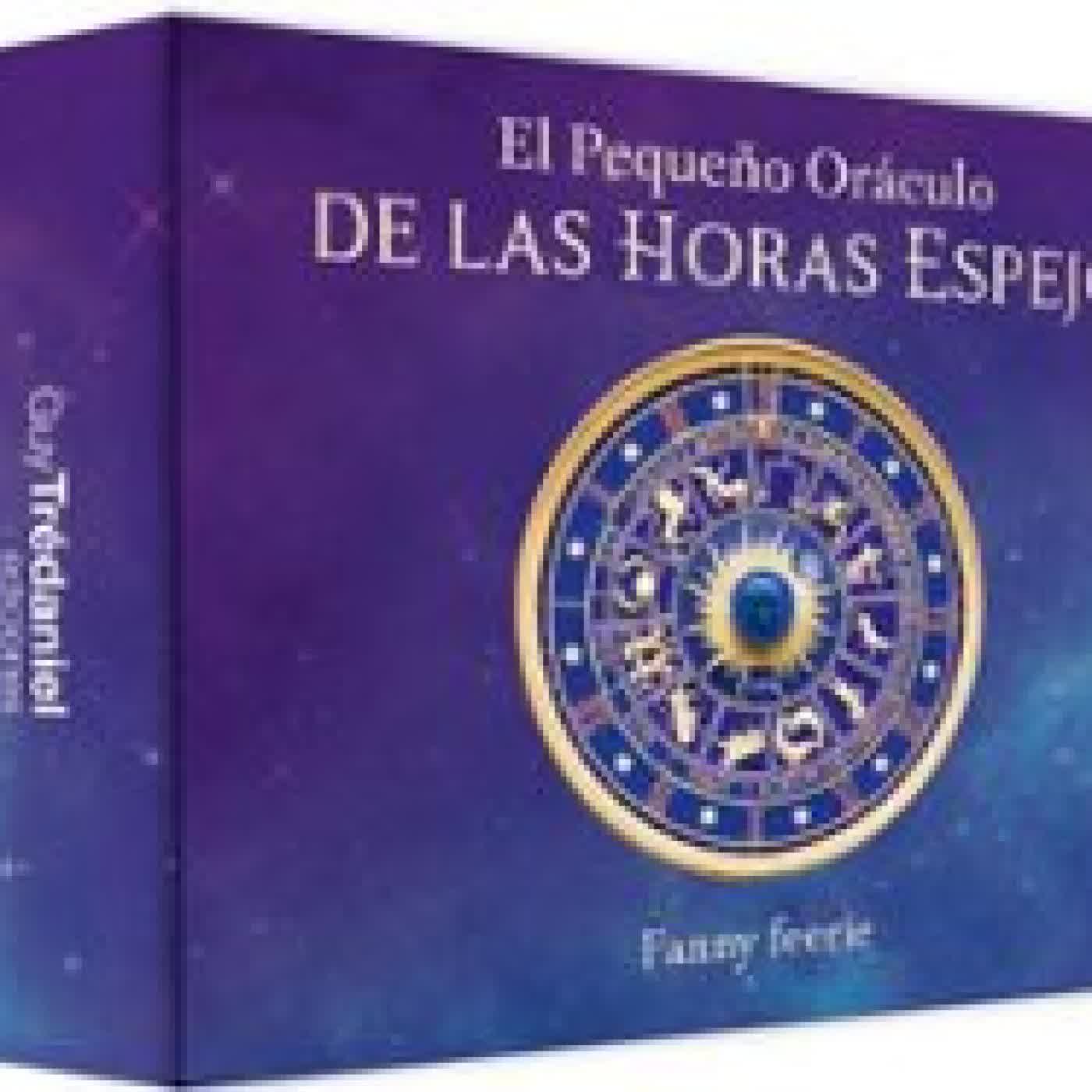 EL PEQUEÑO ORÁCULO DE LAS HORAS ESPEJO FANNY FEERIE