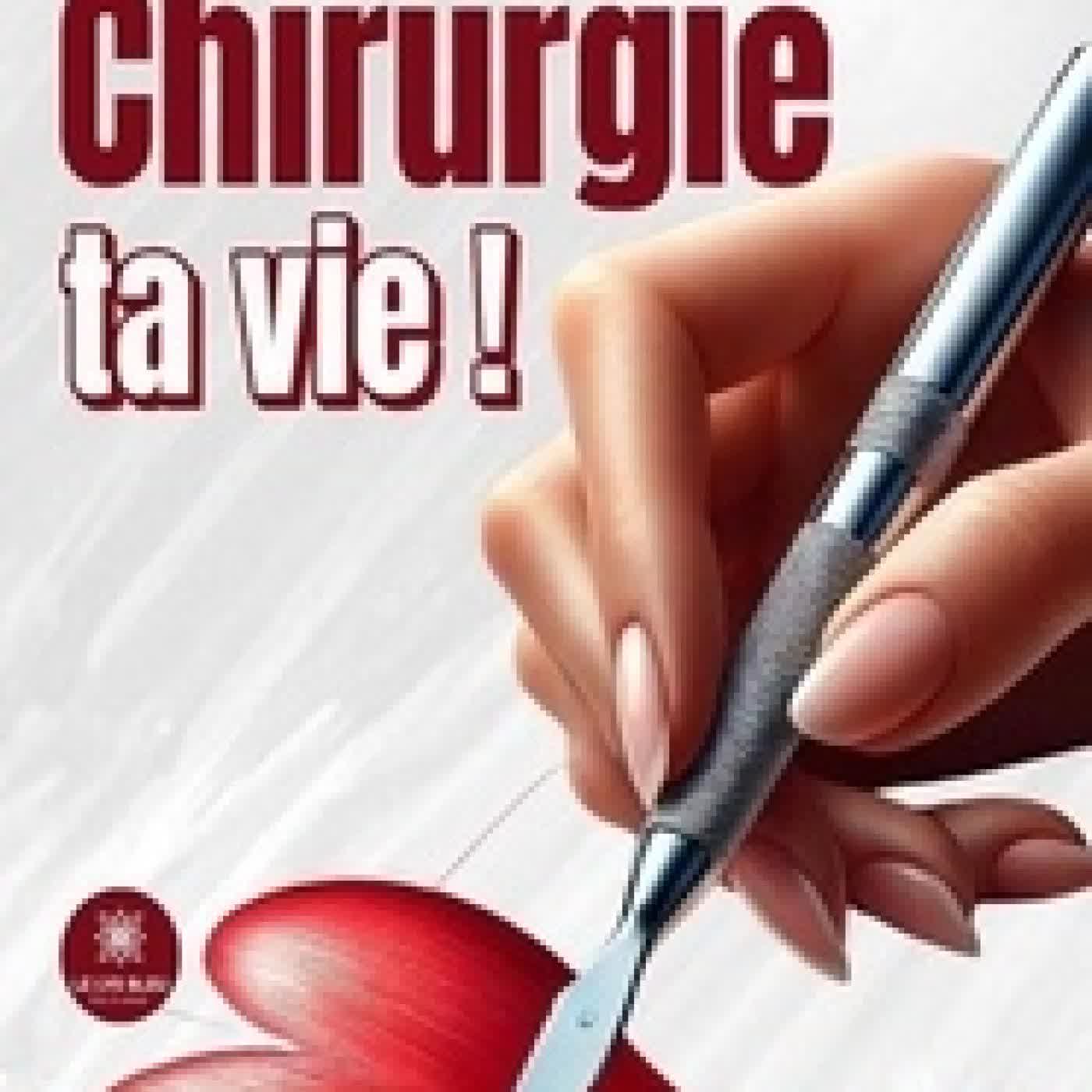 {téléchargement} Chirurgie ta vie !
